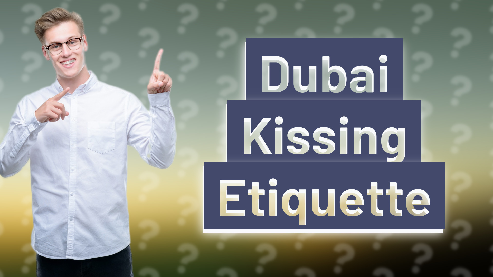Dubai Kissing Etiquette