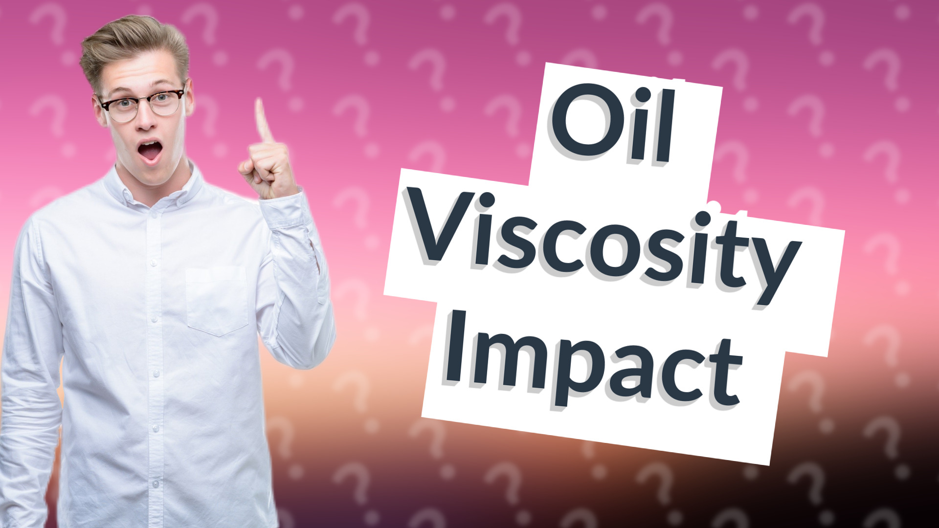 Oil Viscosity Impact