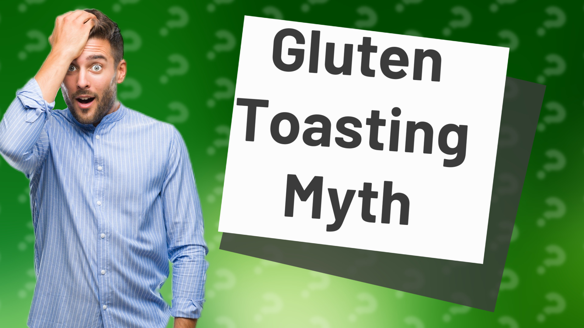 Gluten Toasting Myth