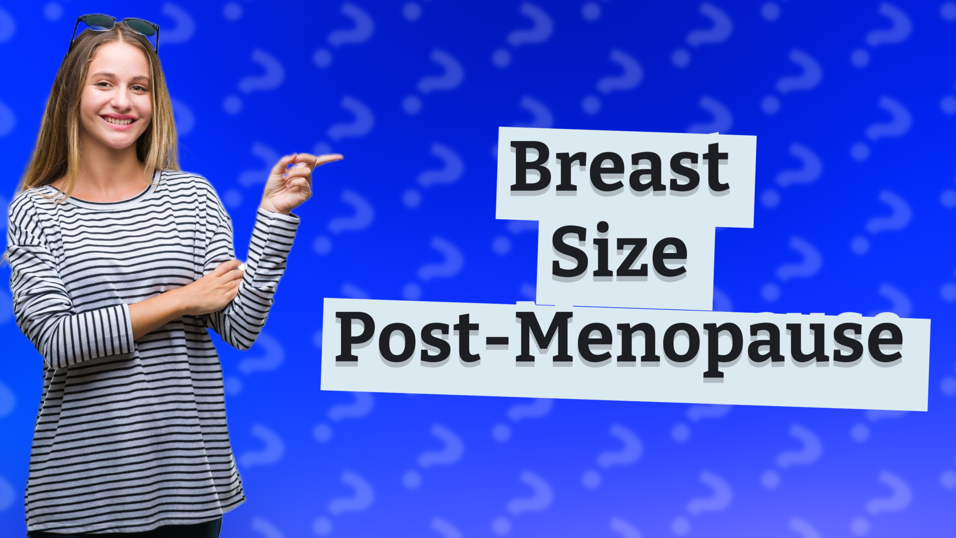 Breast Size Post-Menopause