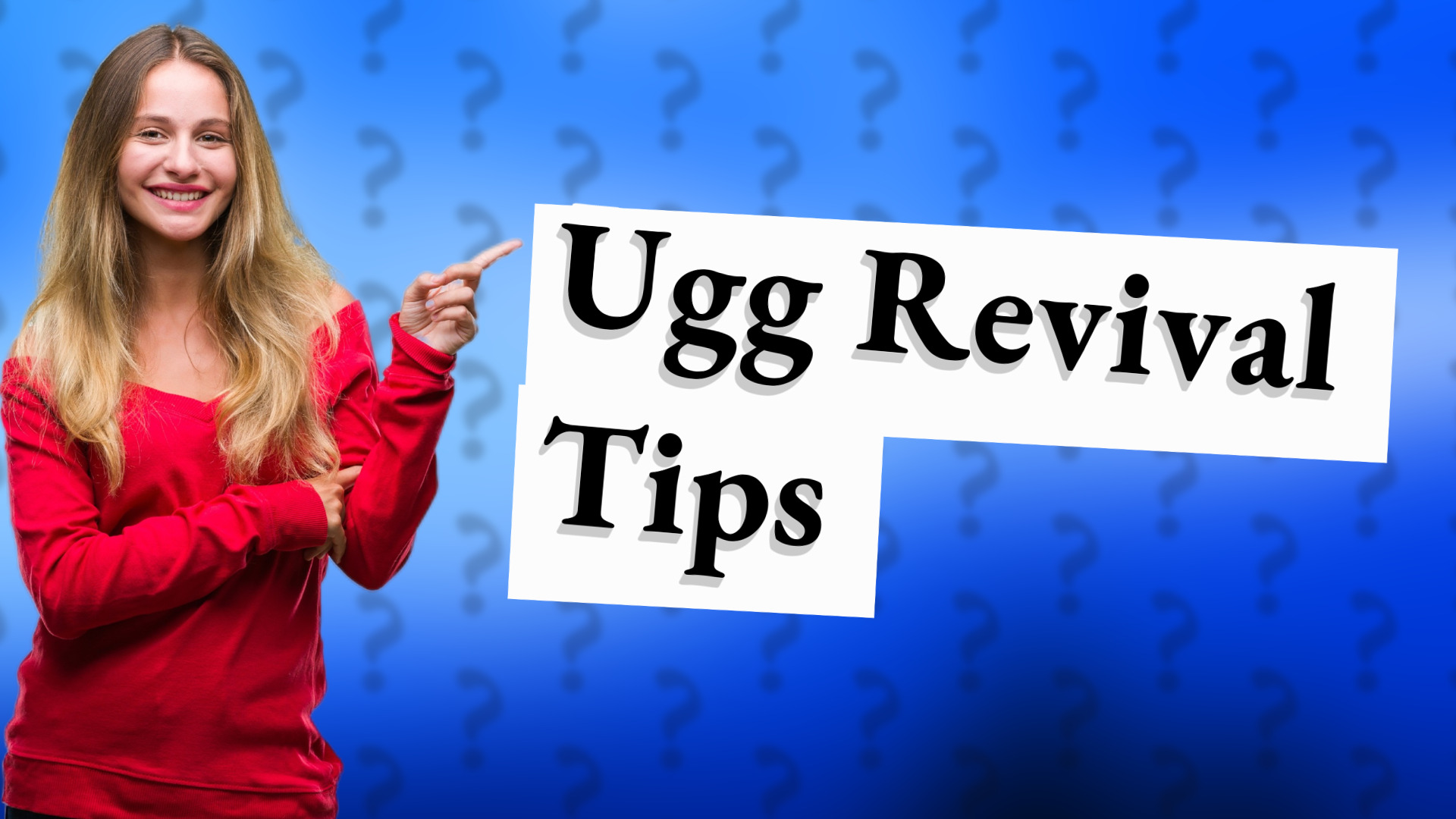 Ugg Revival Tips