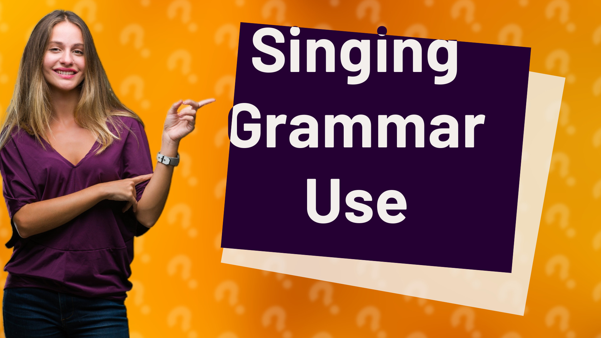 Singing Grammar Use