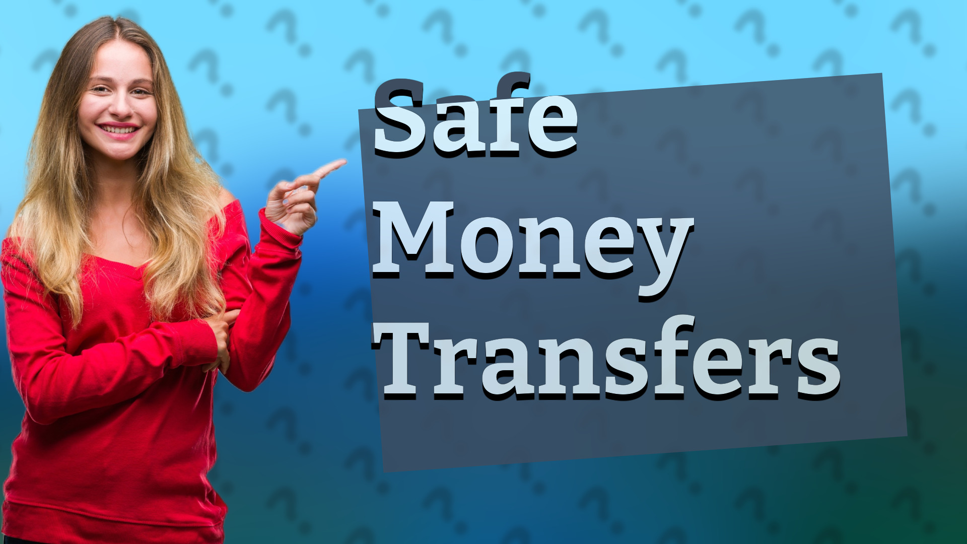Safe Money Transfers