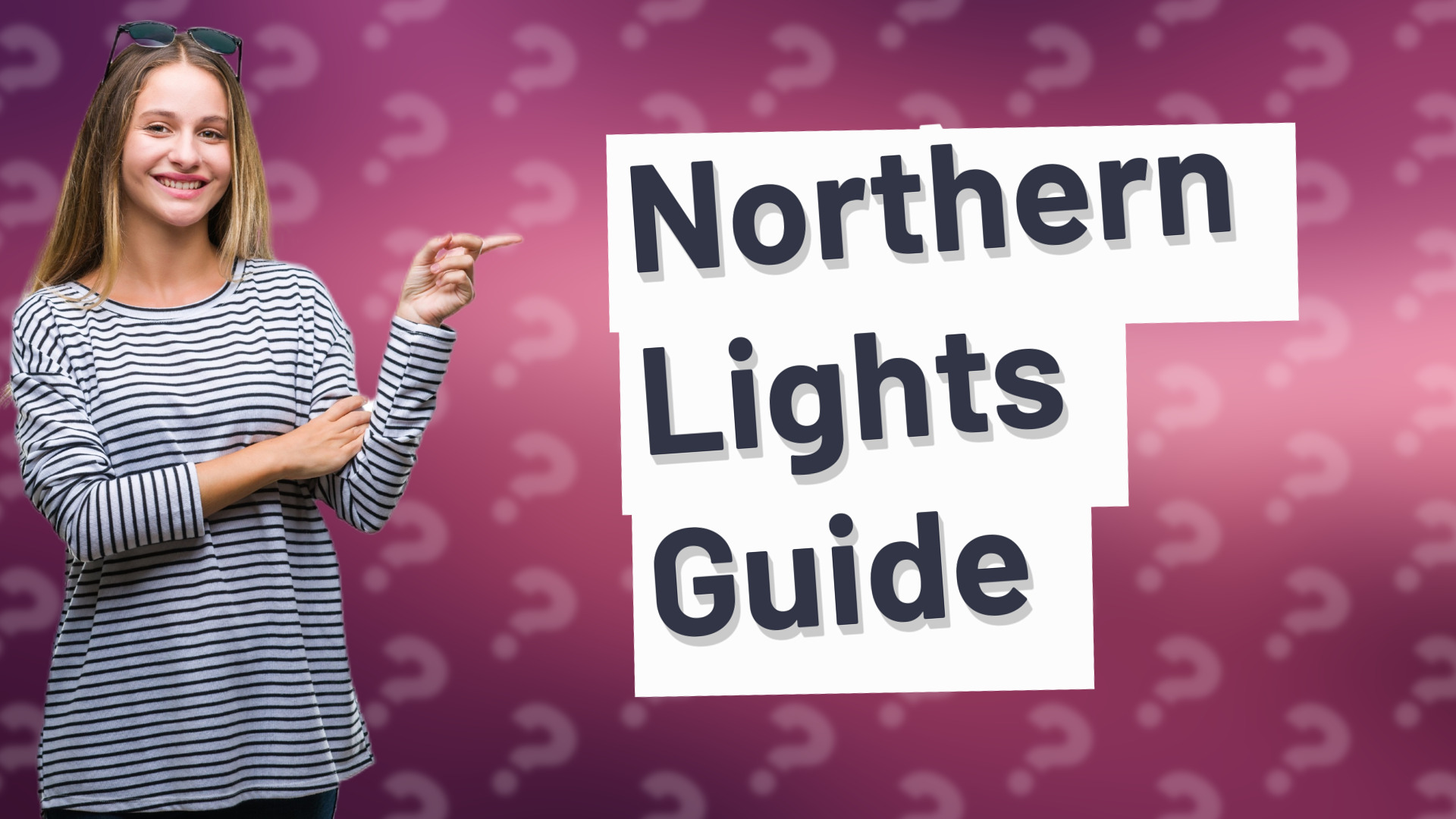 Northern Lights Guide