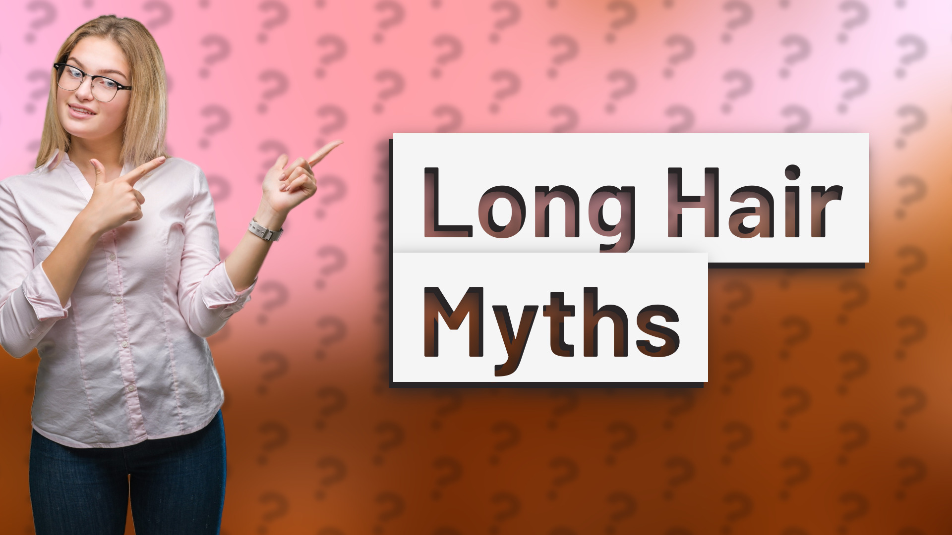 Long Hair Myths