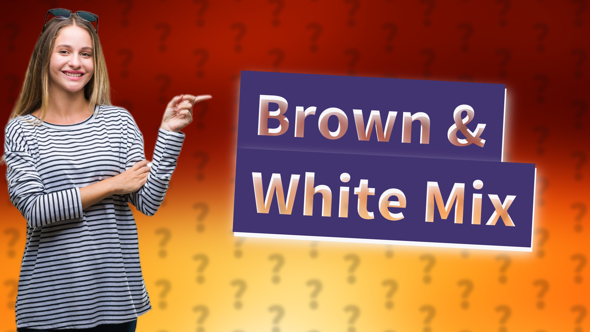 Brown & White Mix