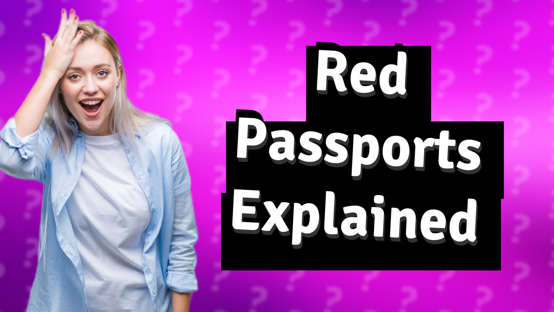 Red Passports Explained