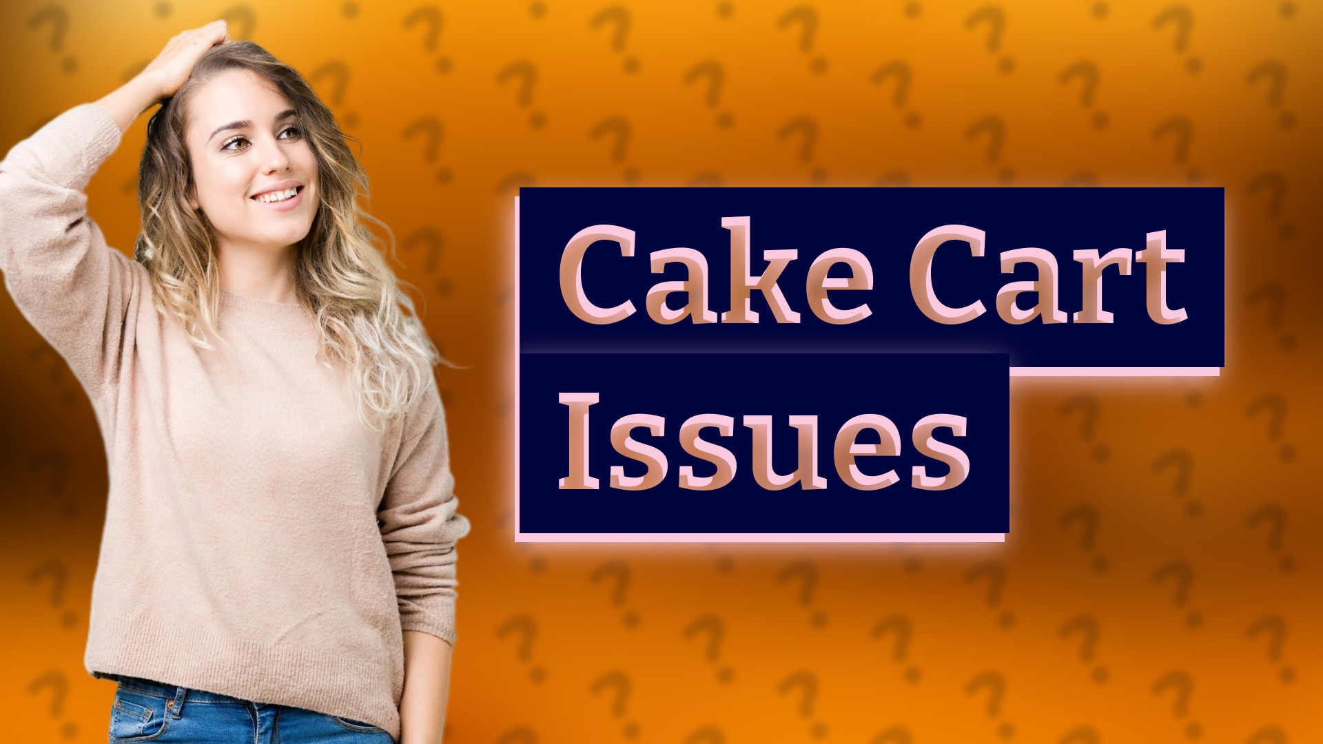 Cake Cart Issues