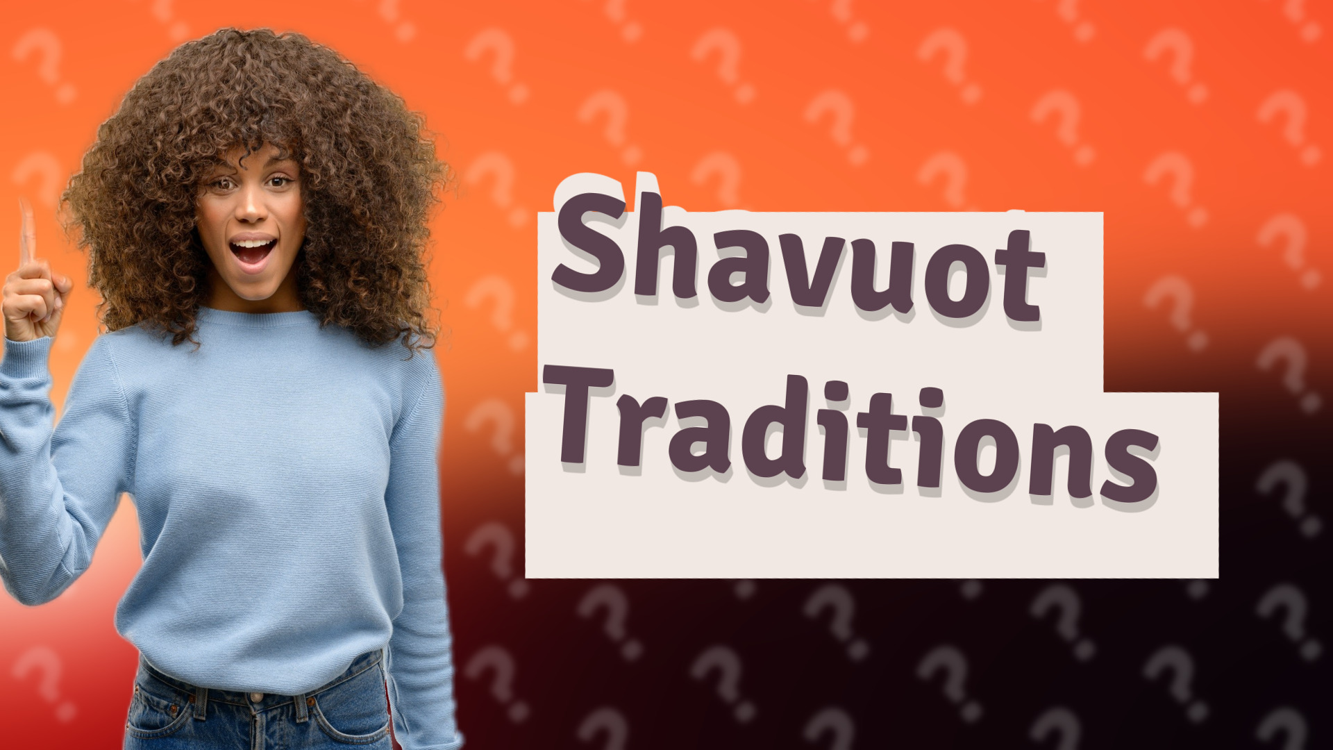 Shavuot Traditions