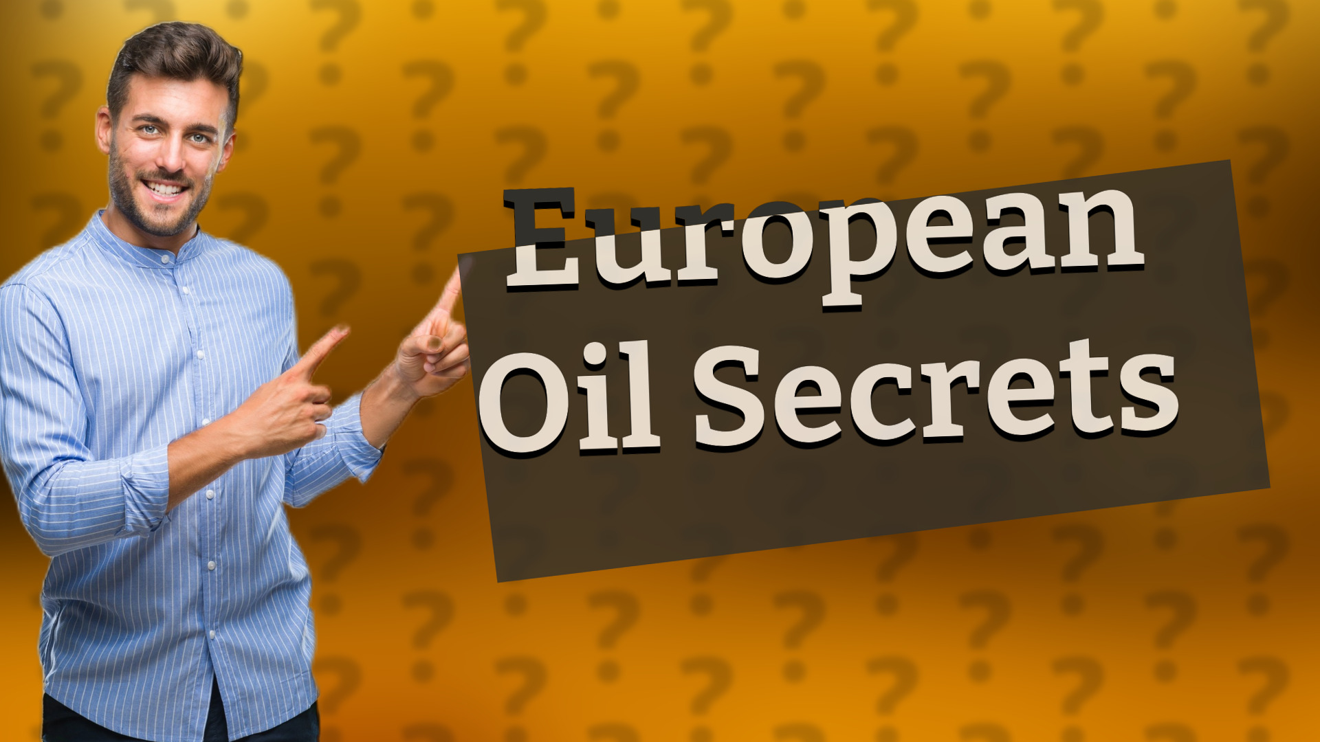 European Oil Secrets