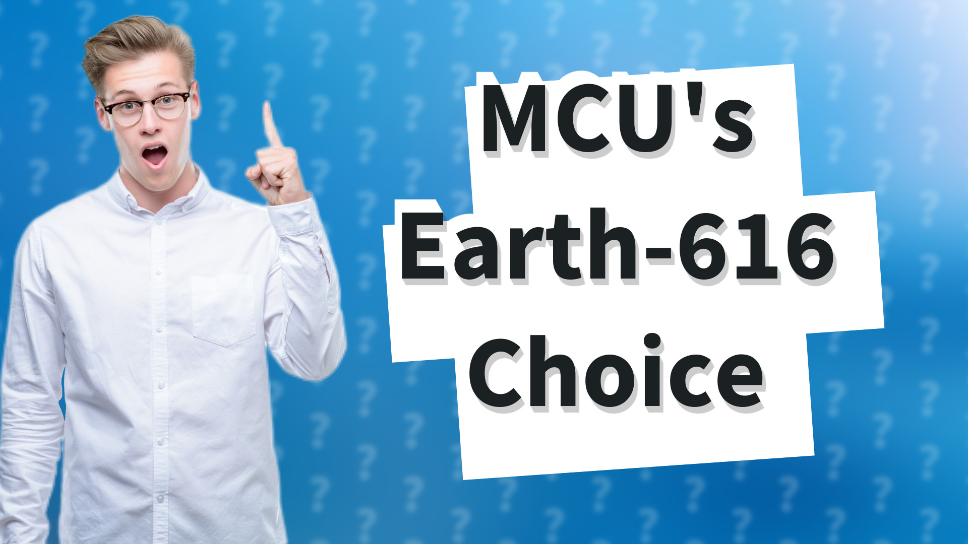 MCU's Earth-616 Choice