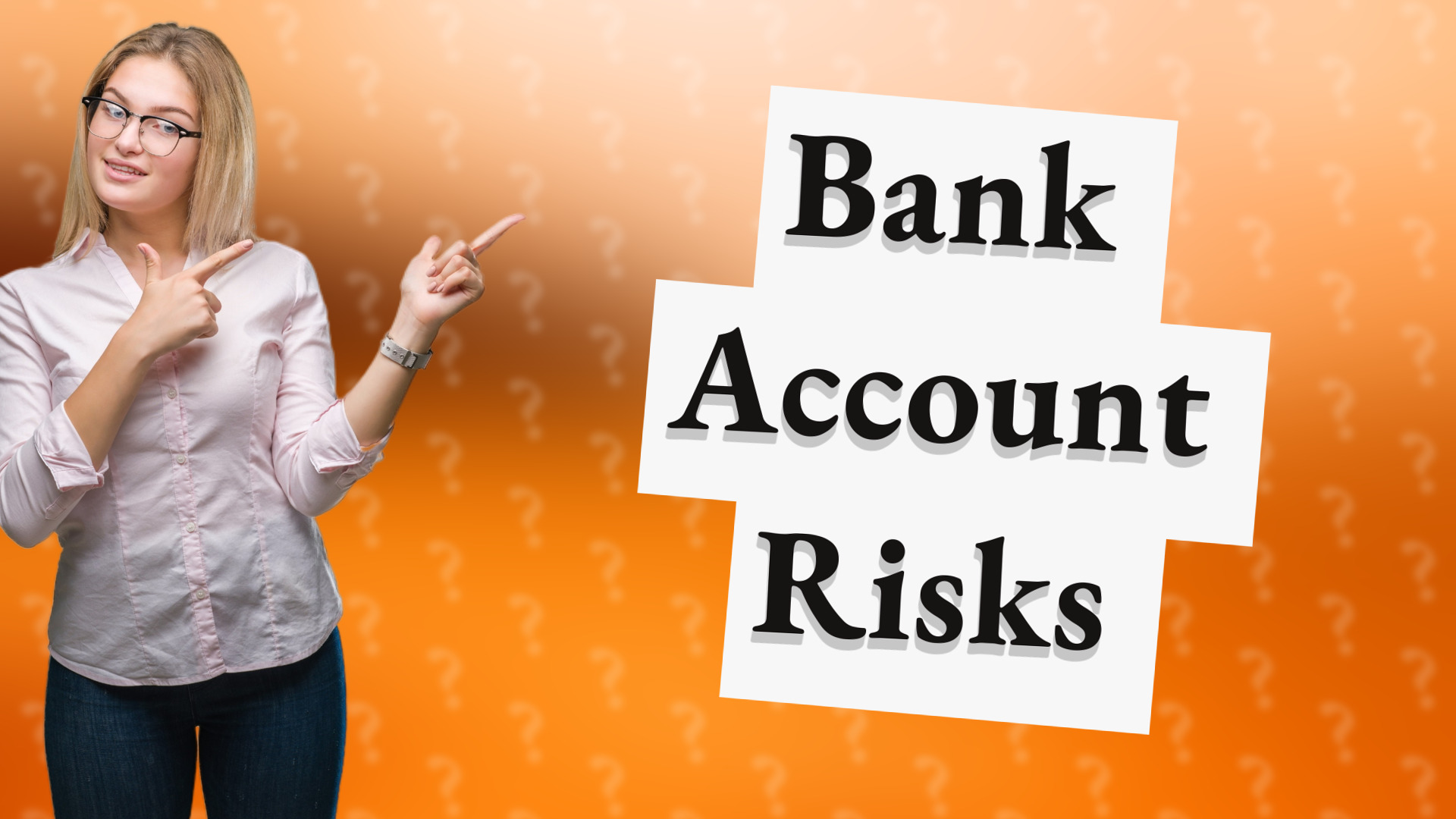 Bank Account Risks