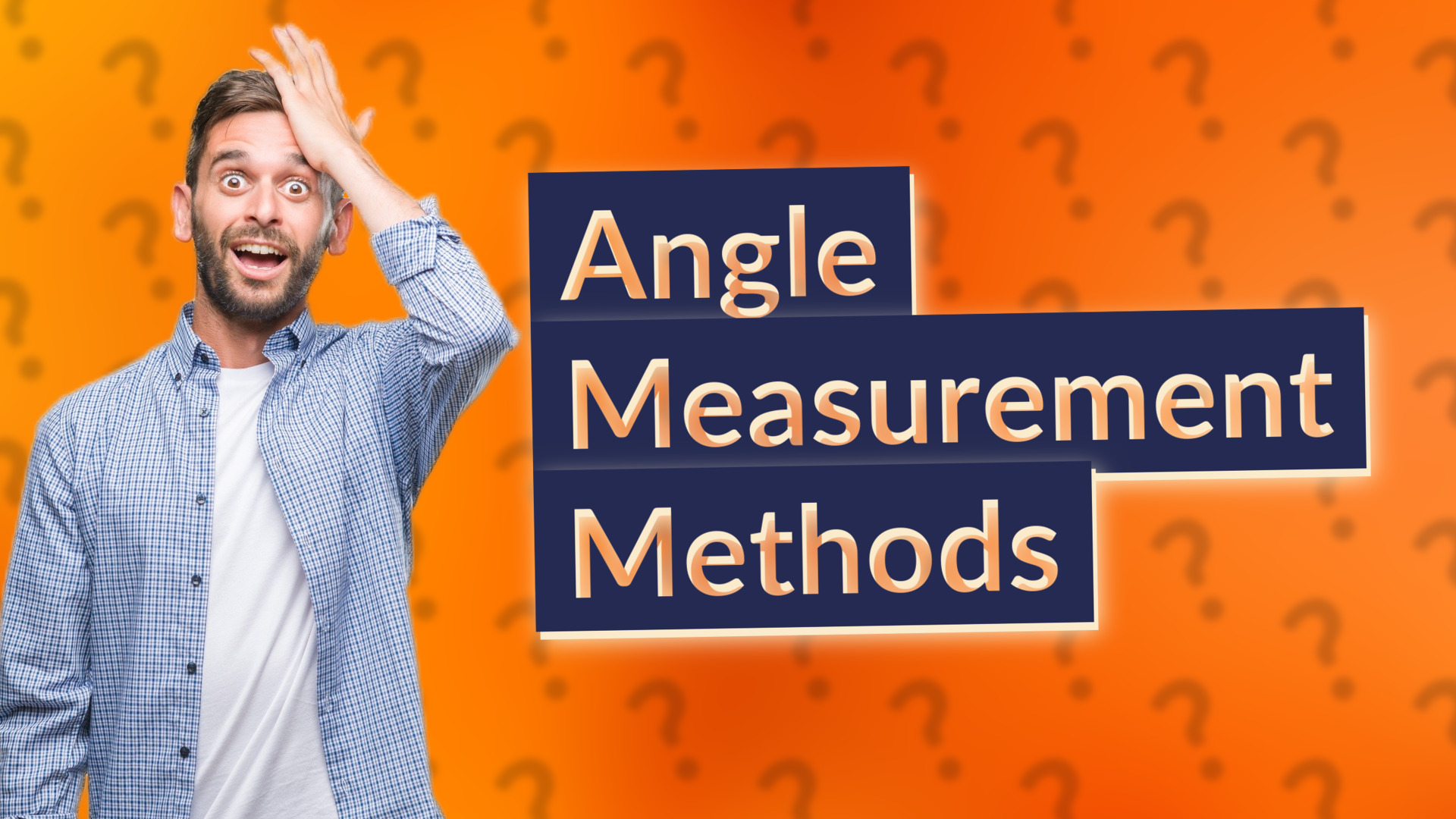 Angle Measurement Methods