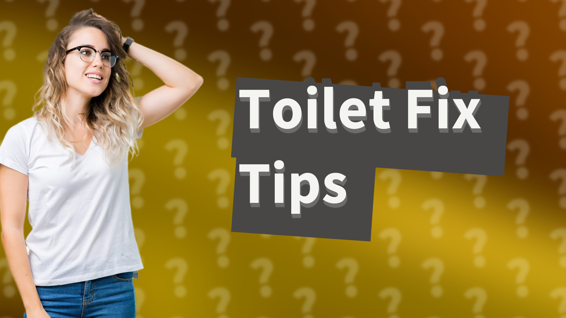Toilet Fix Tips