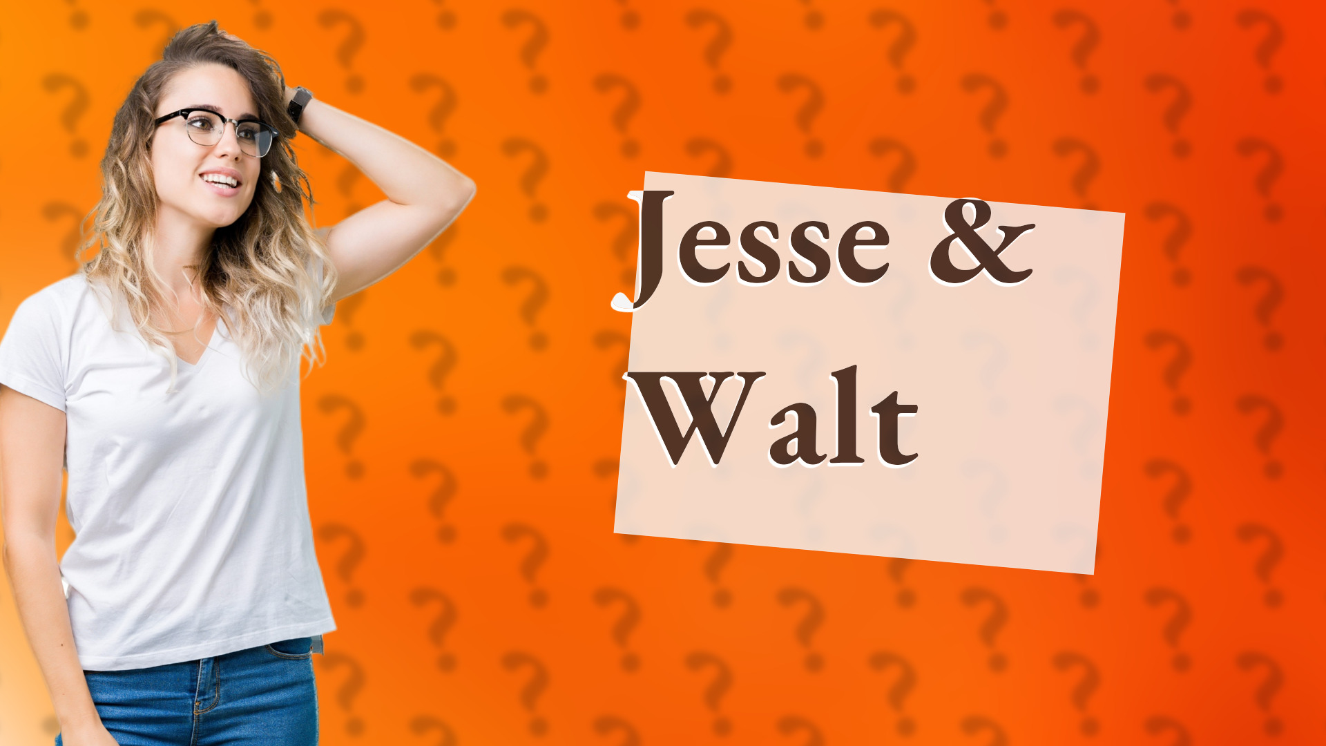 Jesse & Walt