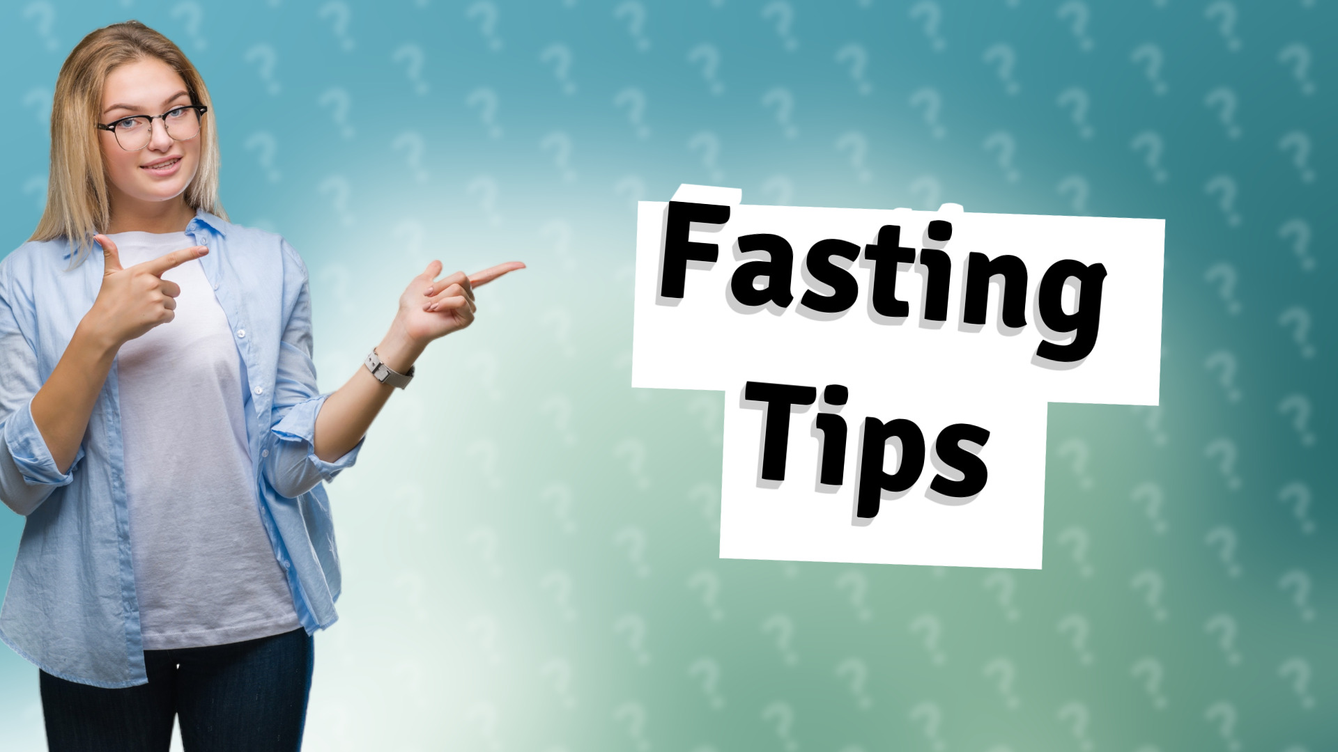 Fasting Tips
