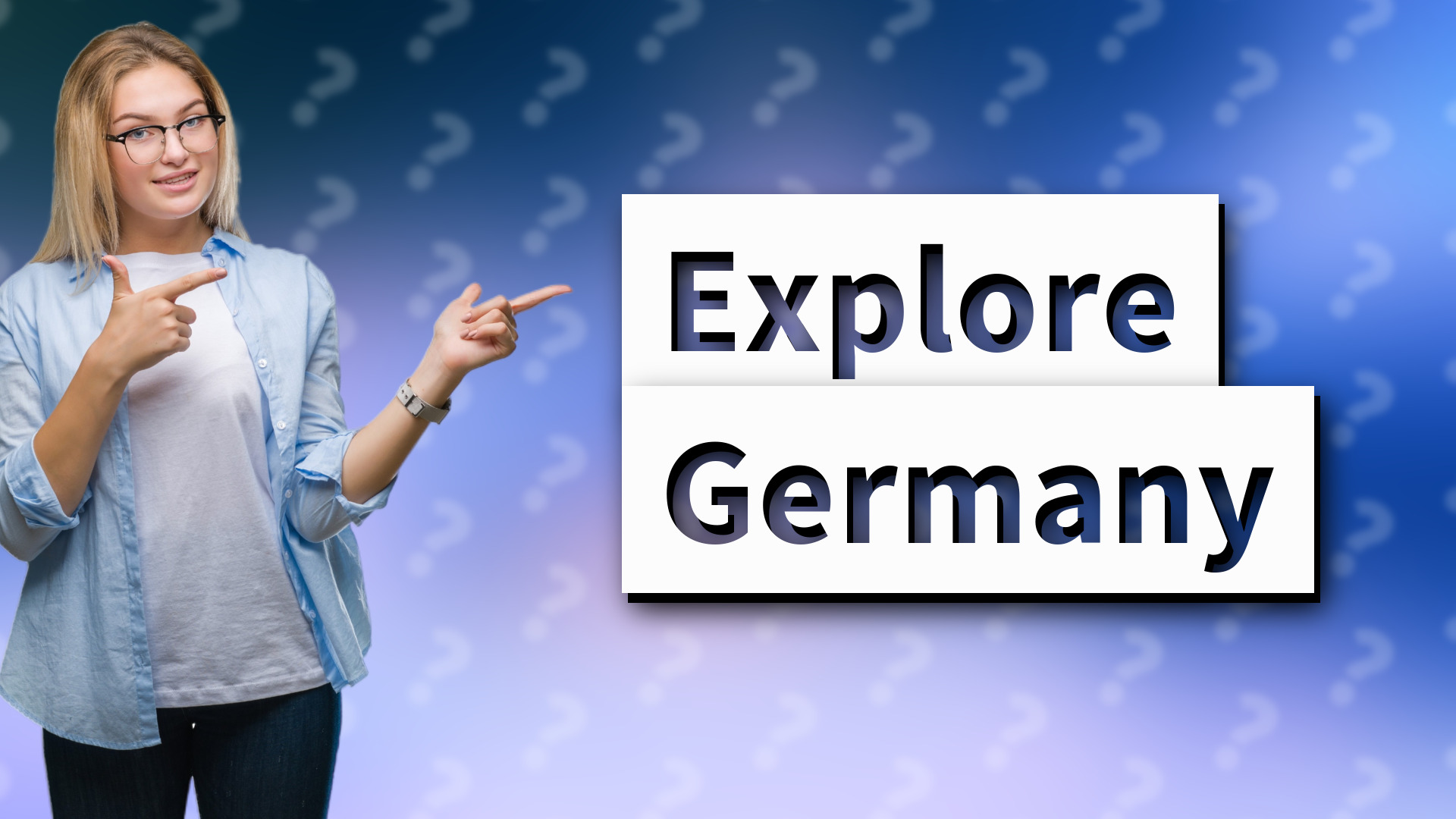 Explore Germany