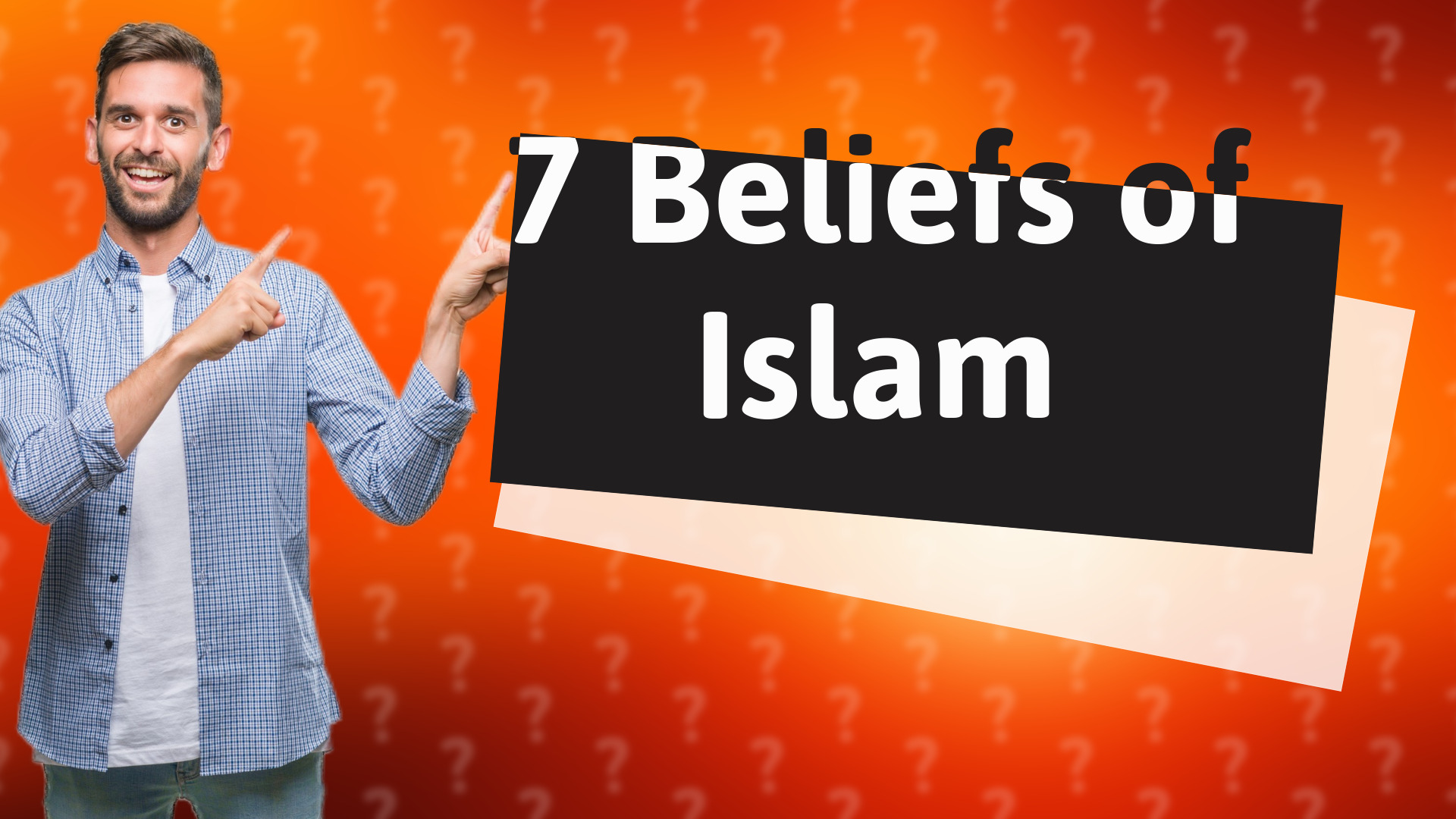 7 Beliefs of Islam