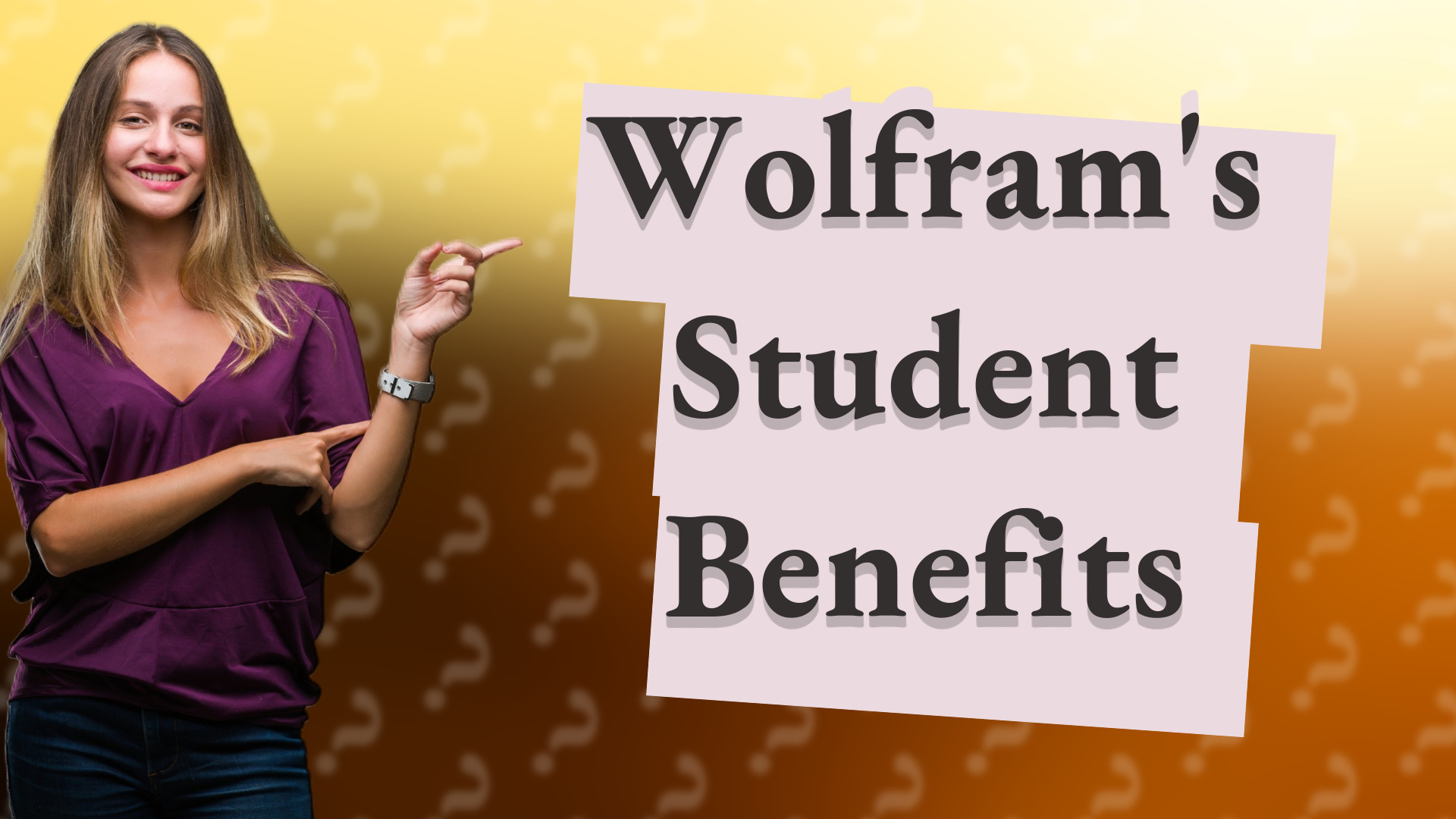 Wolfram's Student Benefits