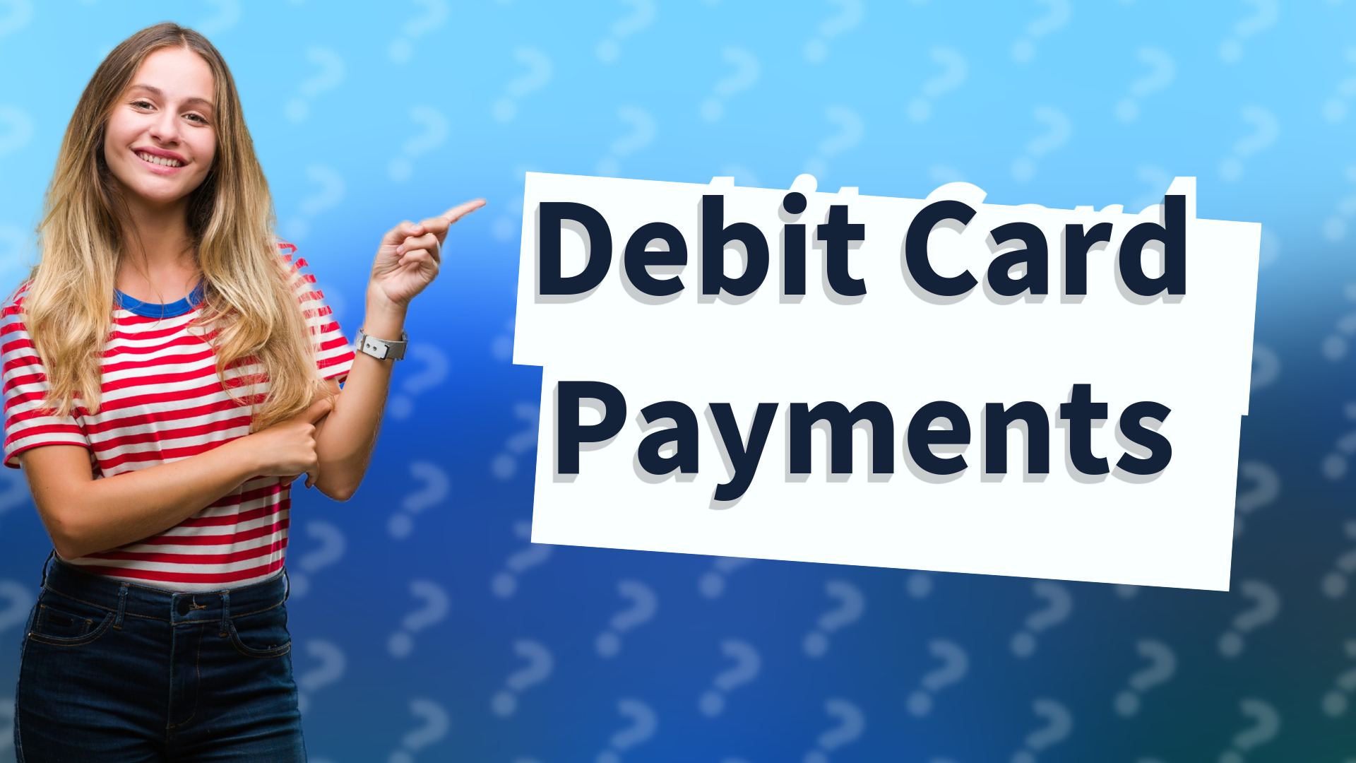 Debit Card Payments