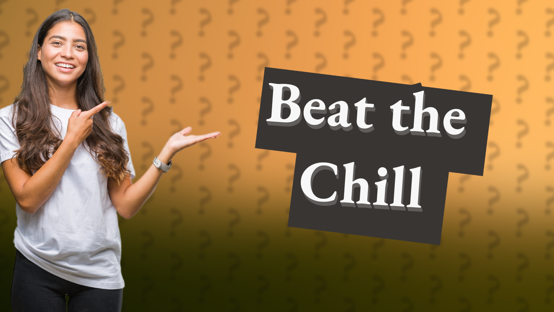 Beat the Chill