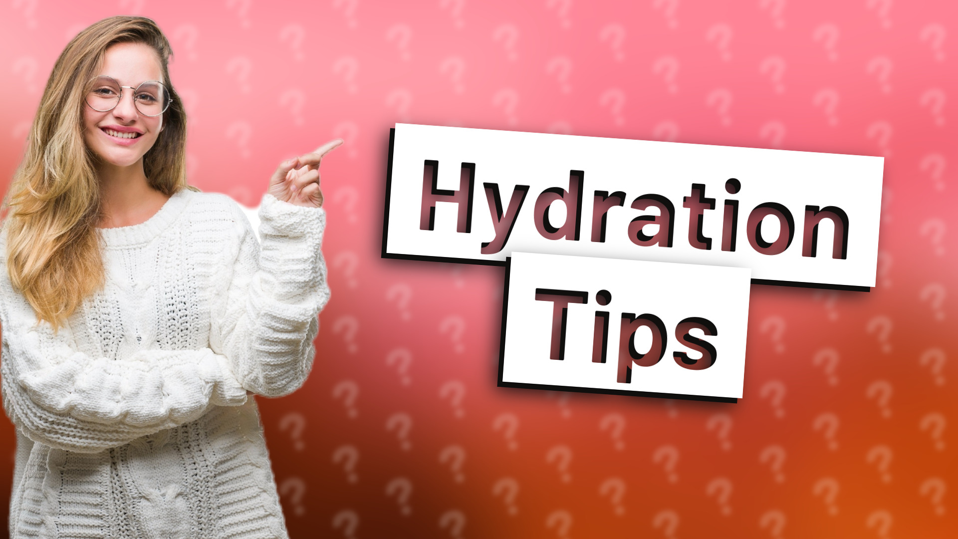 Hydration Tips