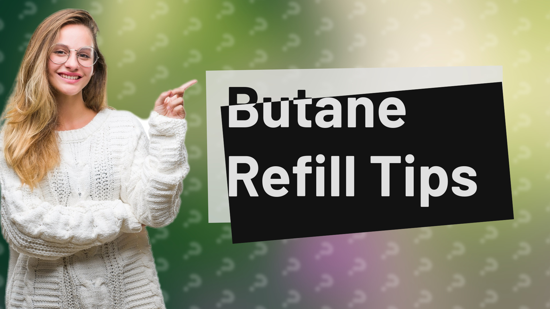 Butane Refill Tips