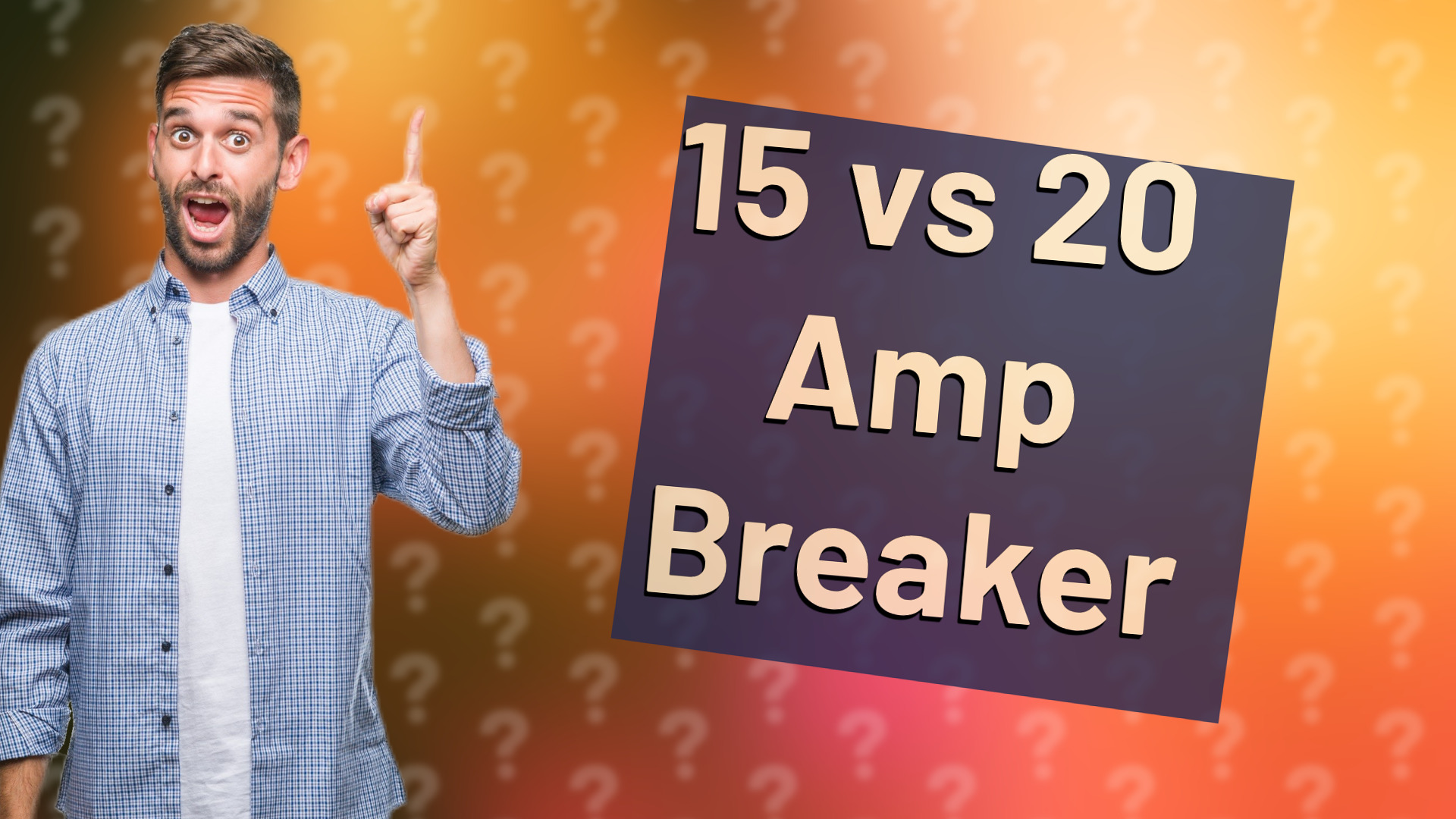15 vs 20 Amp Breaker