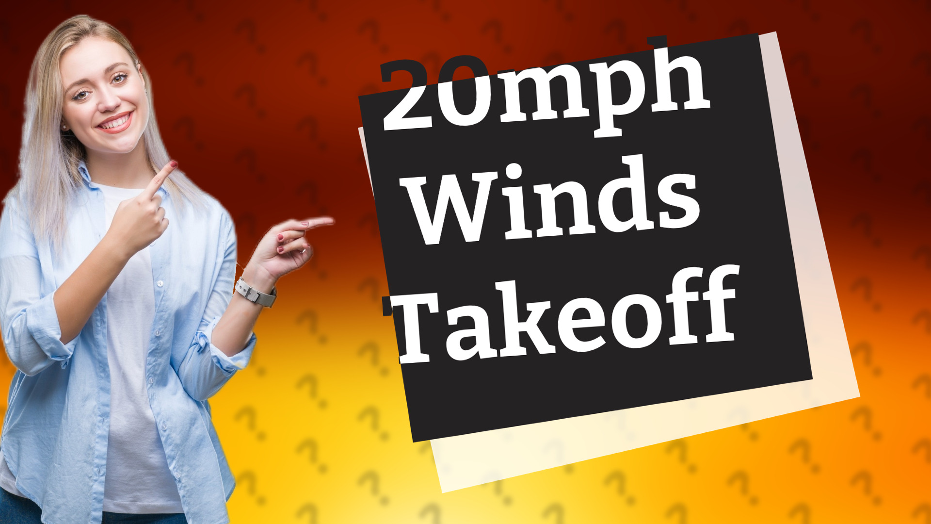 20mph Winds Takeoff