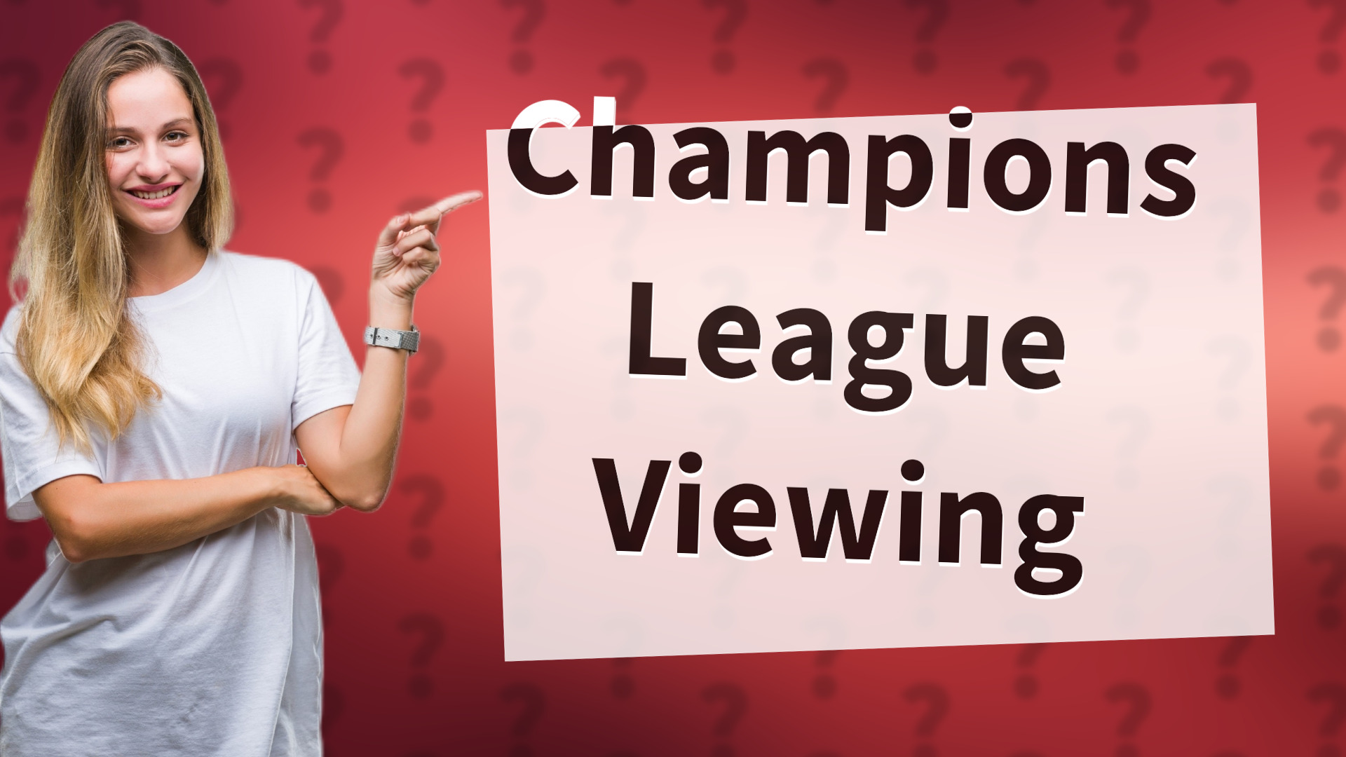 Champions League Viewing