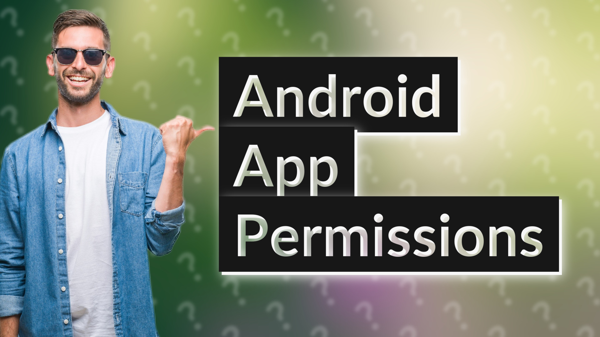 Android App Permissions
