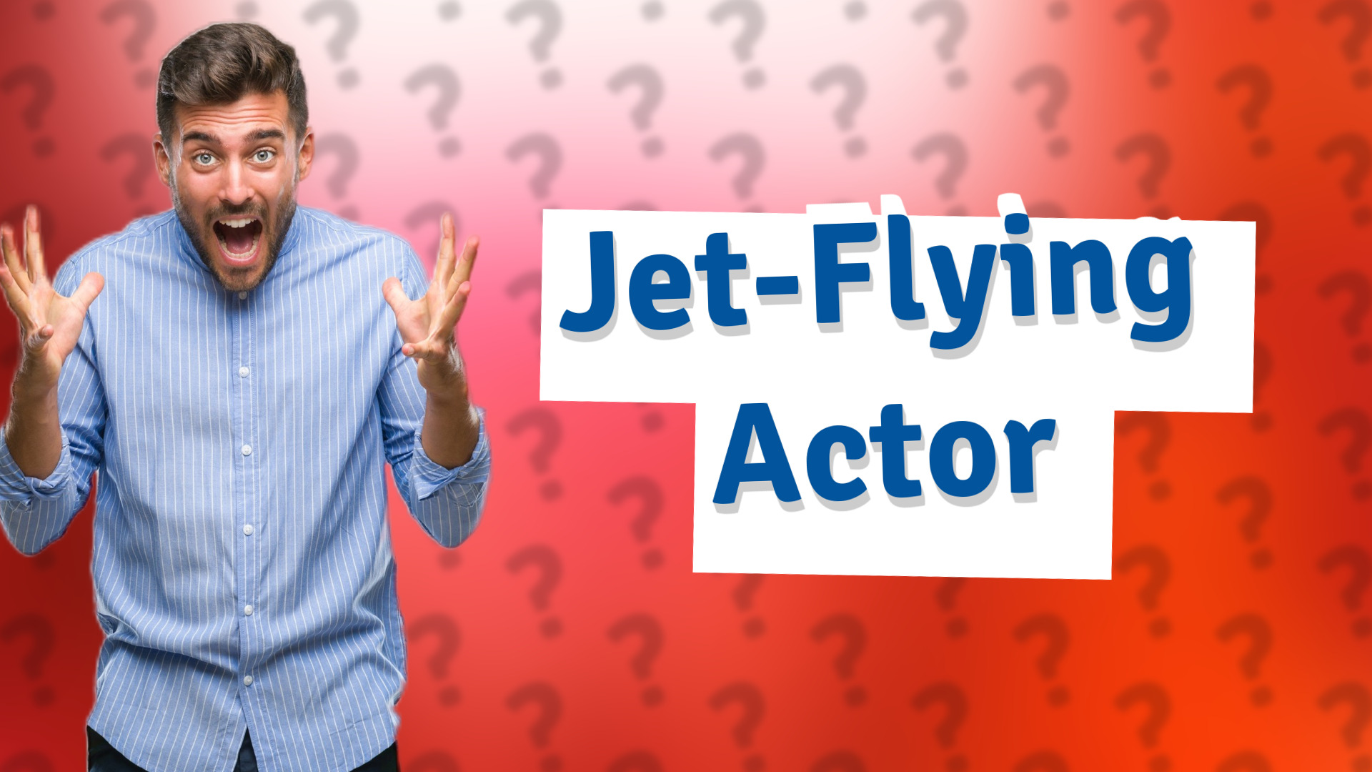 Jet-Flying Actor