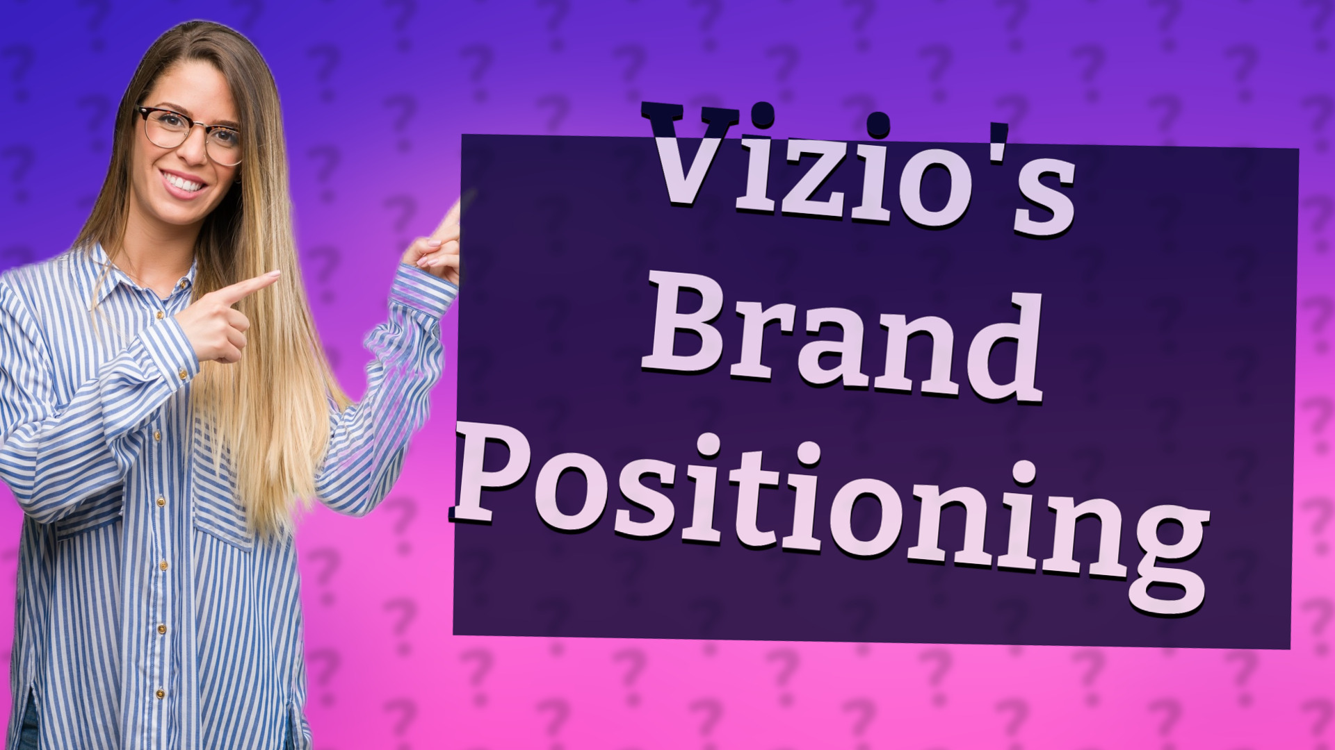 Vizio's Brand Positioning