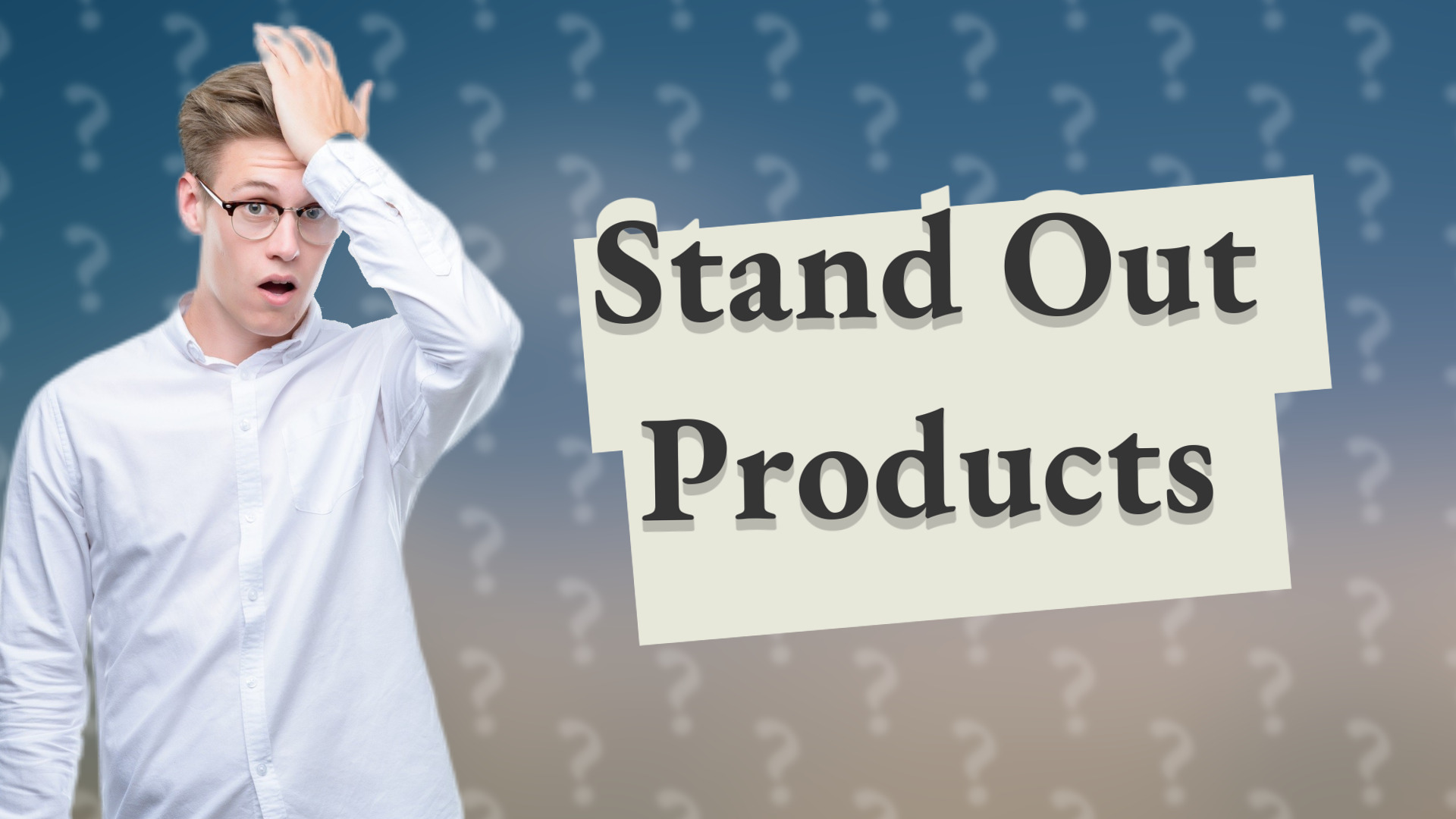 Stand Out Products