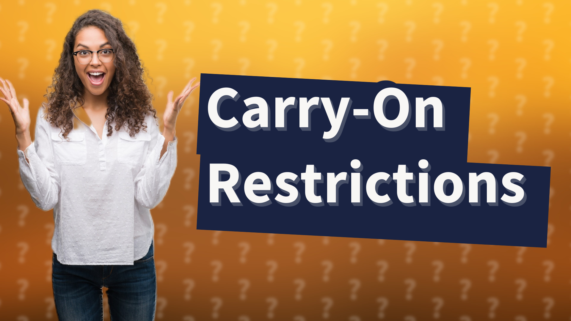 Carry-On Restrictions