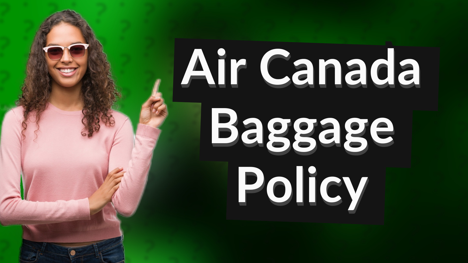 Air Canada Baggage Policy