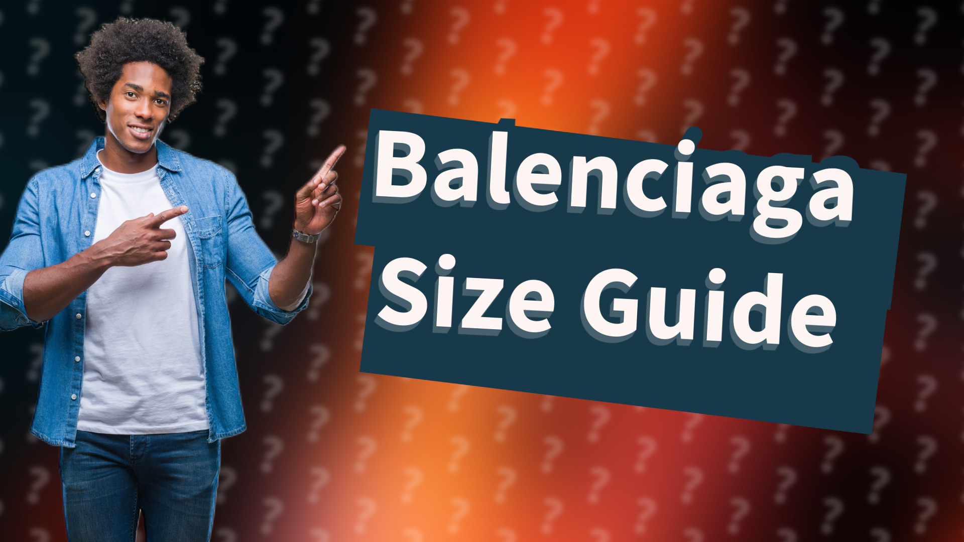 Balenciaga Size Guide