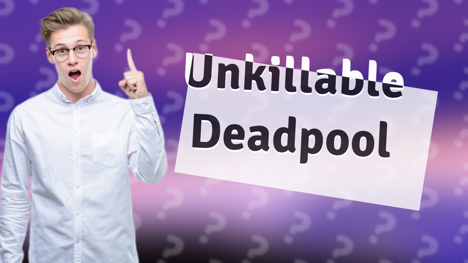 Unkillable Deadpool