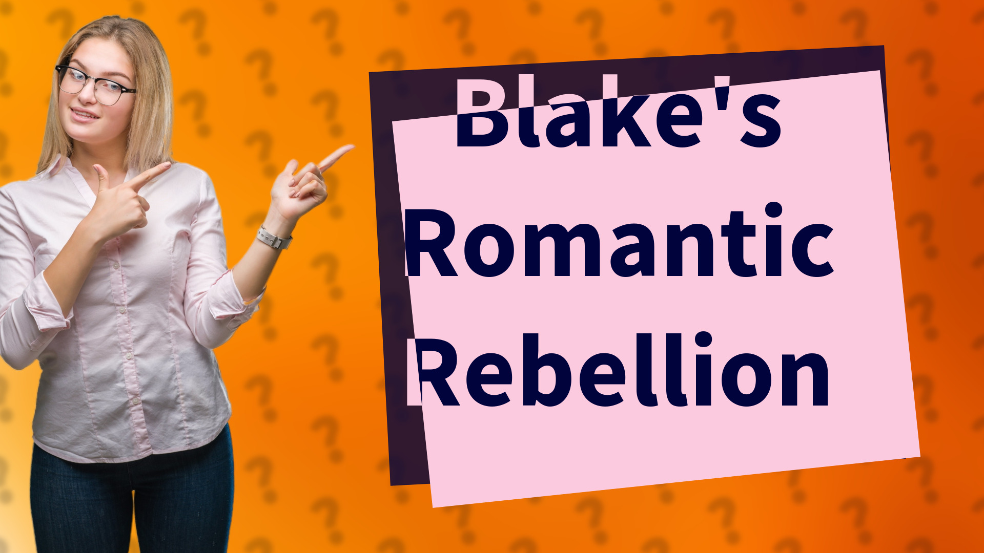 Blake's Romantic Rebellion