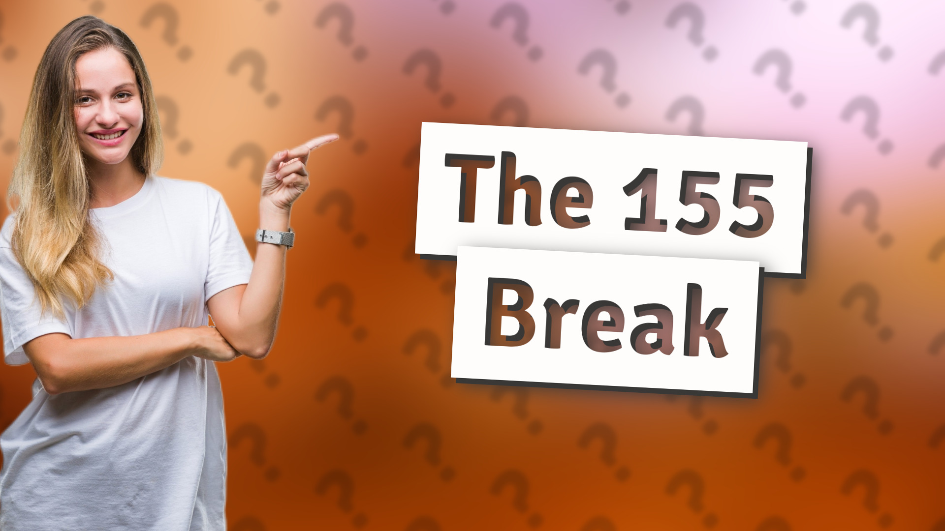 The 155 Break