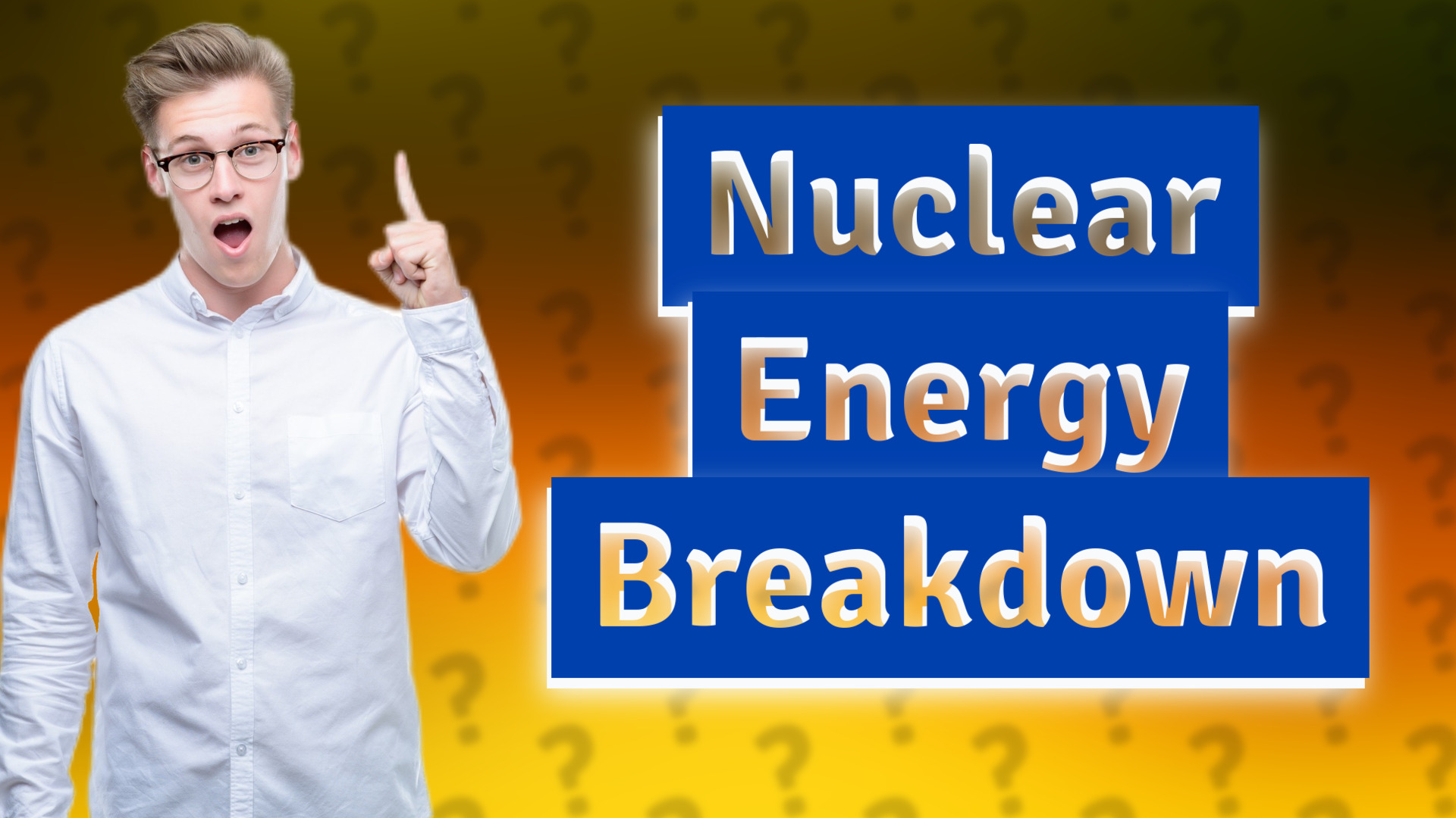 Nuclear Energy Breakdown