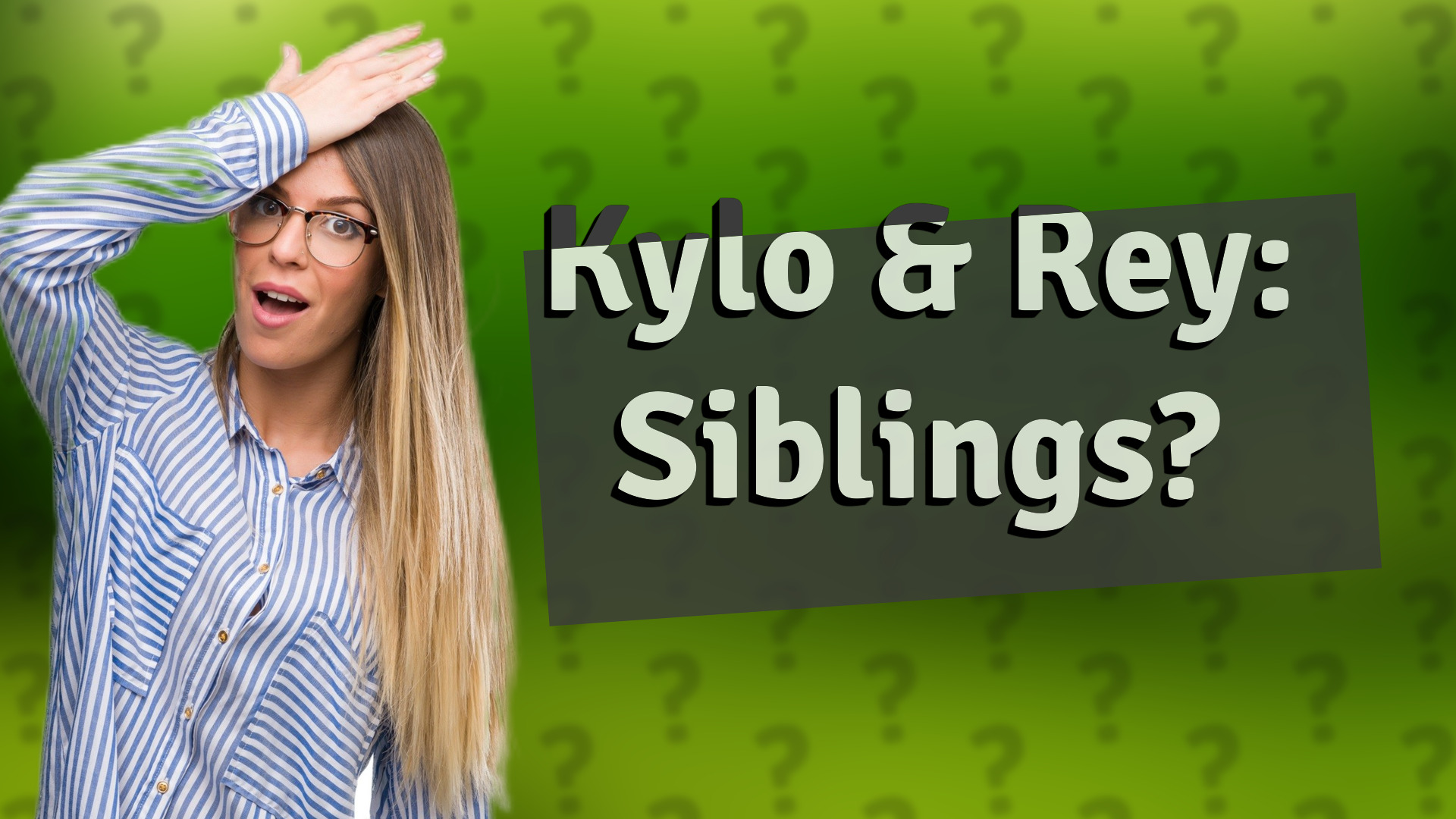 Kylo & Rey: Siblings?