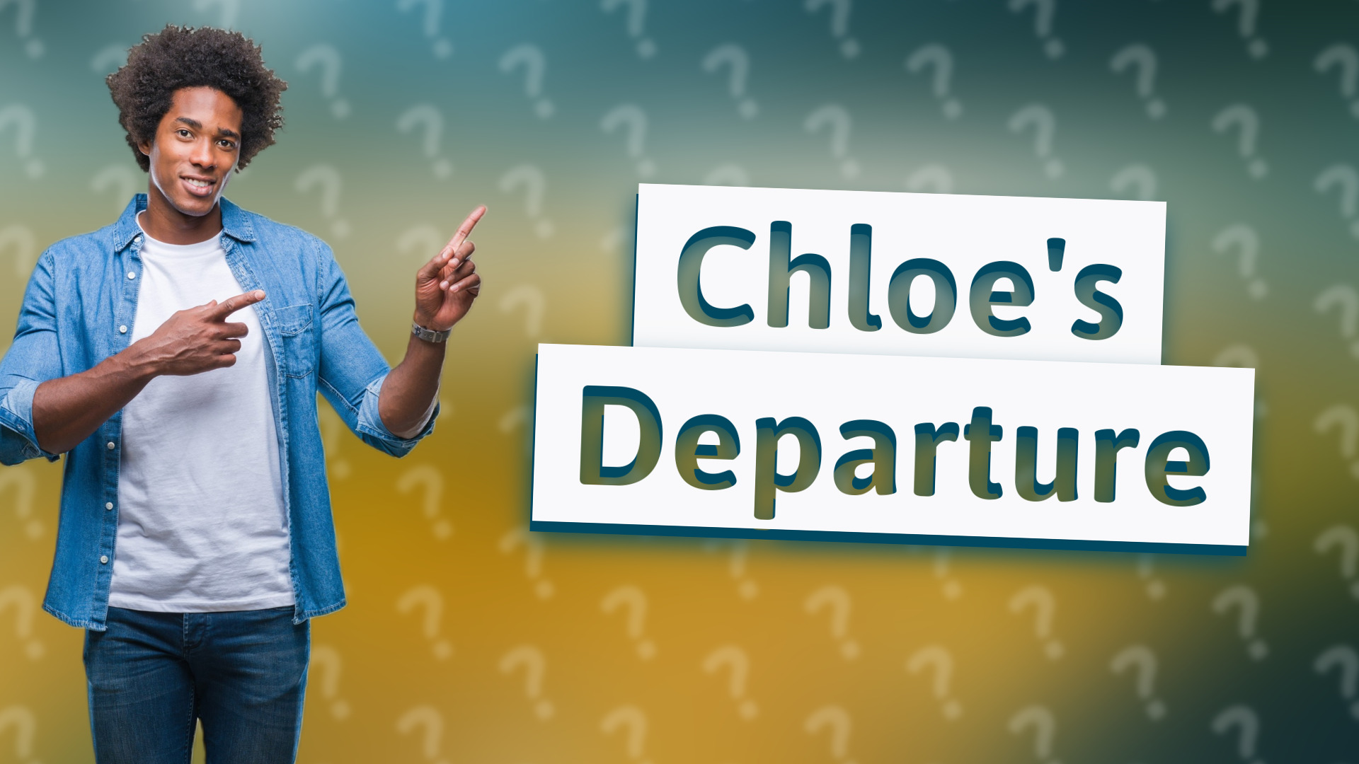 Chloe's Departure