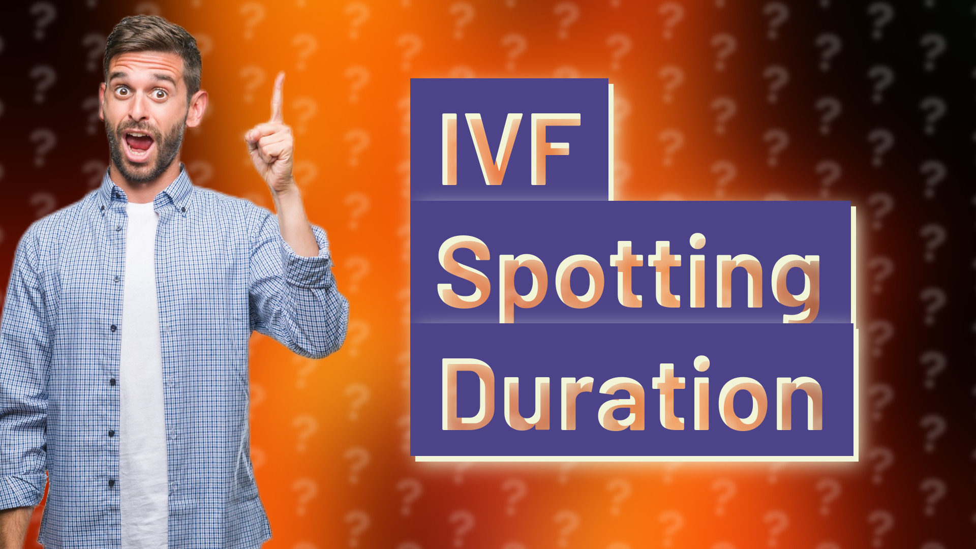 IVF Spotting Duration