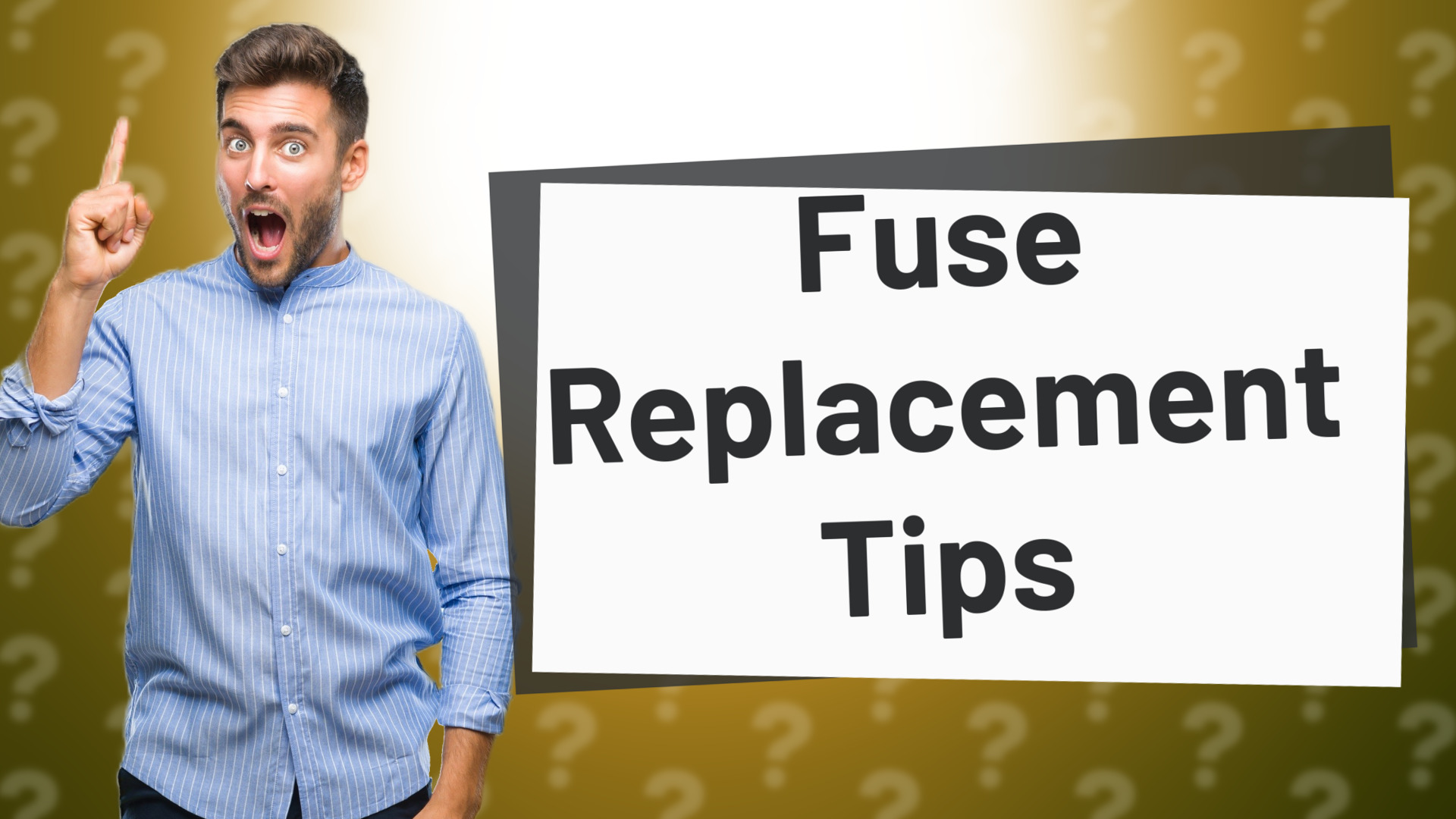 Fuse Replacement Tips