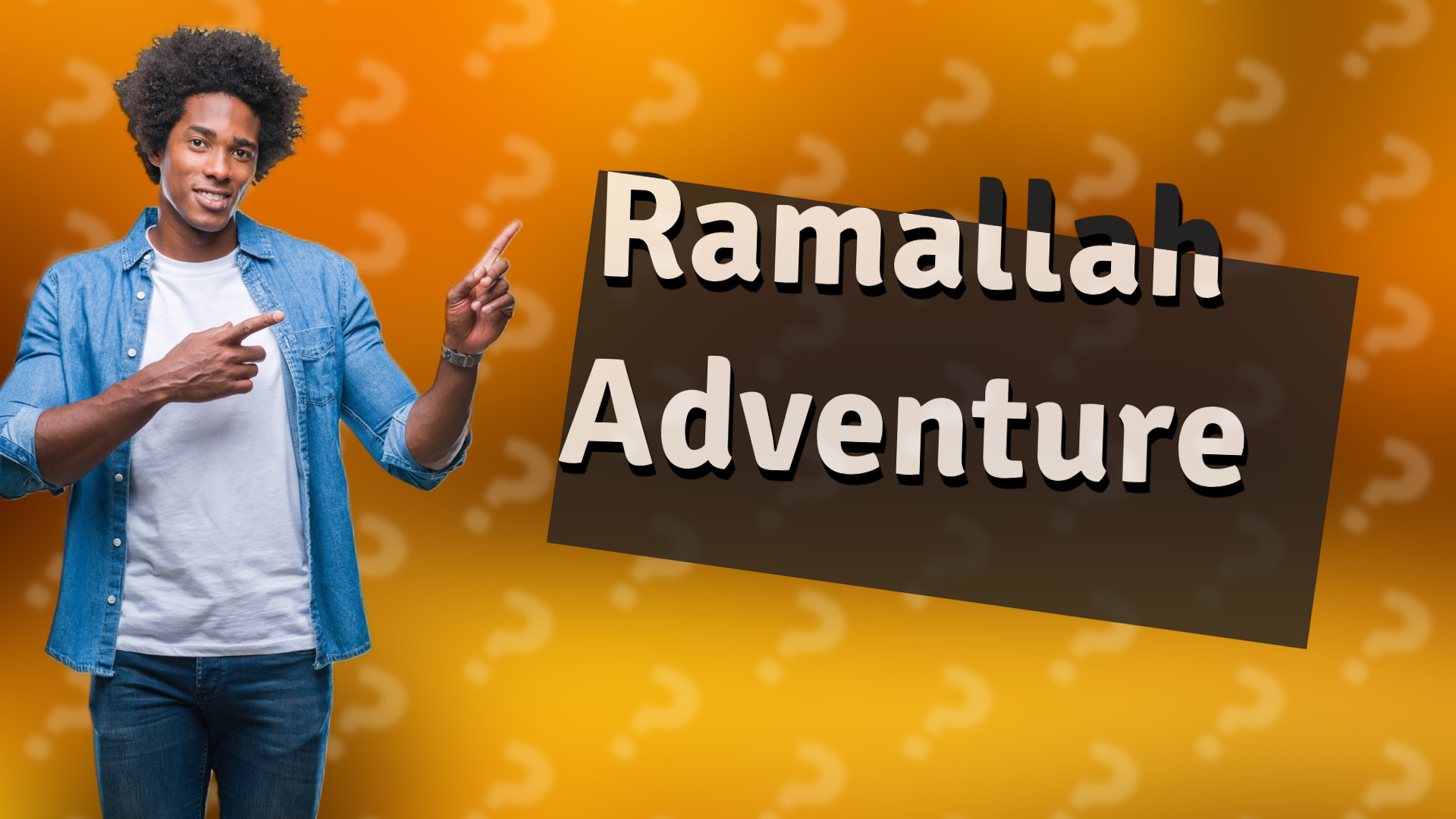 Ramallah Adventure