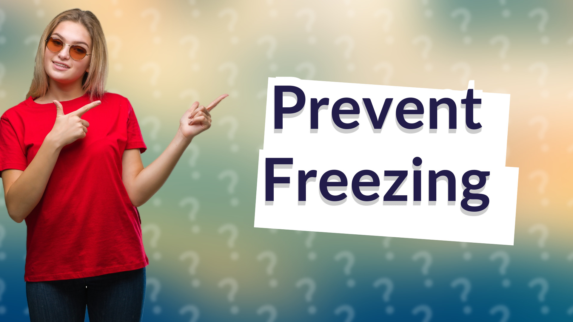 Prevent Freezing