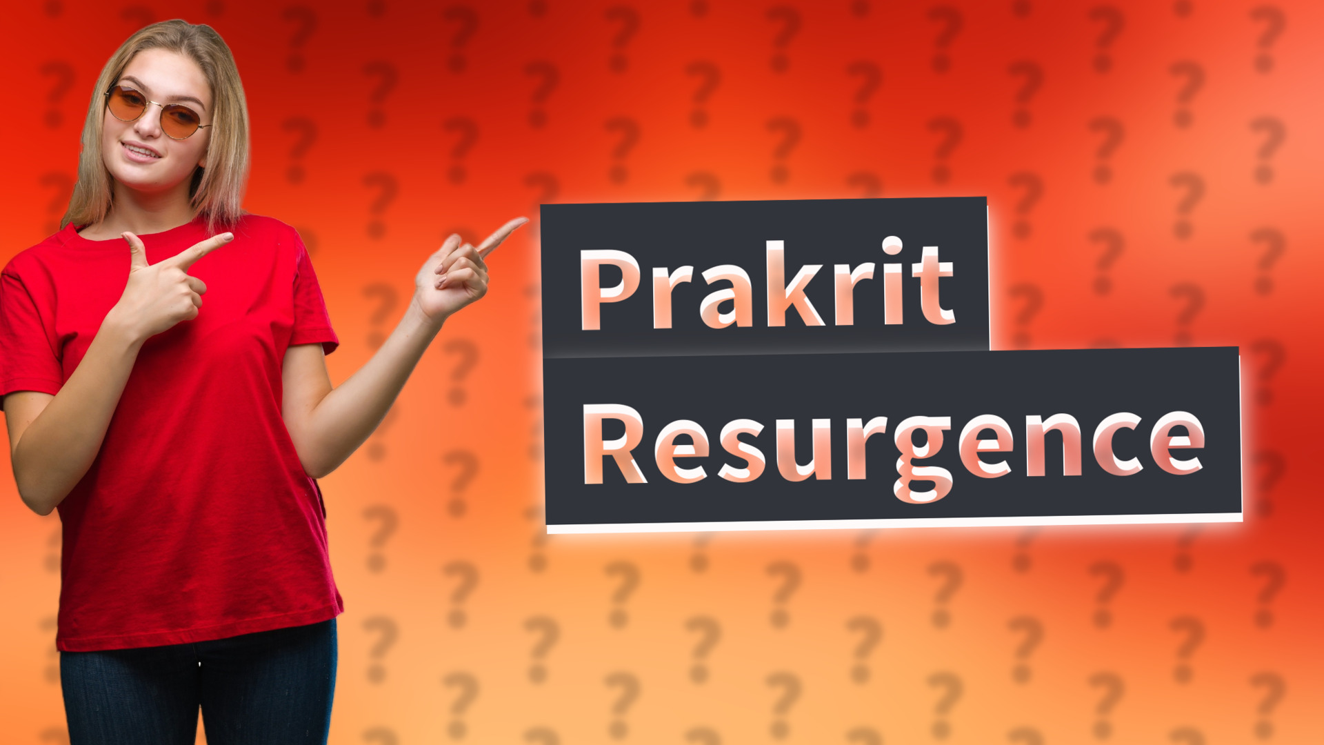 Prakrit Resurgence