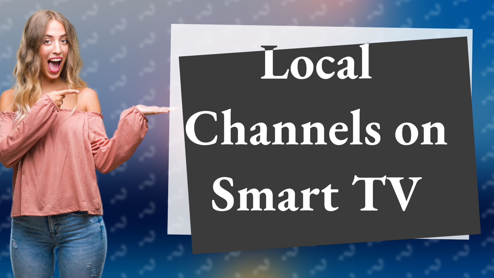 Local Channels on Smart TV