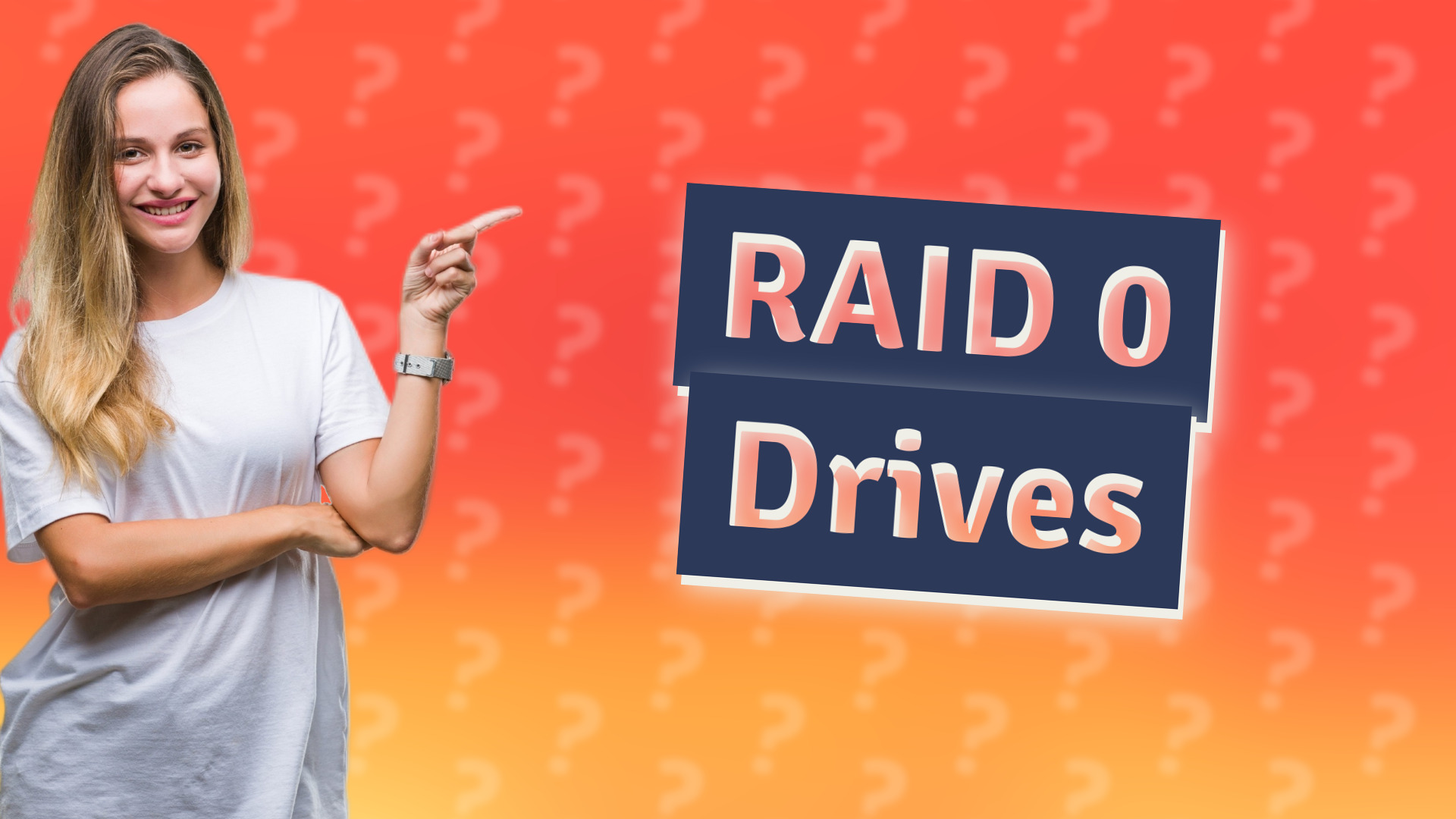 RAID 0 Drives